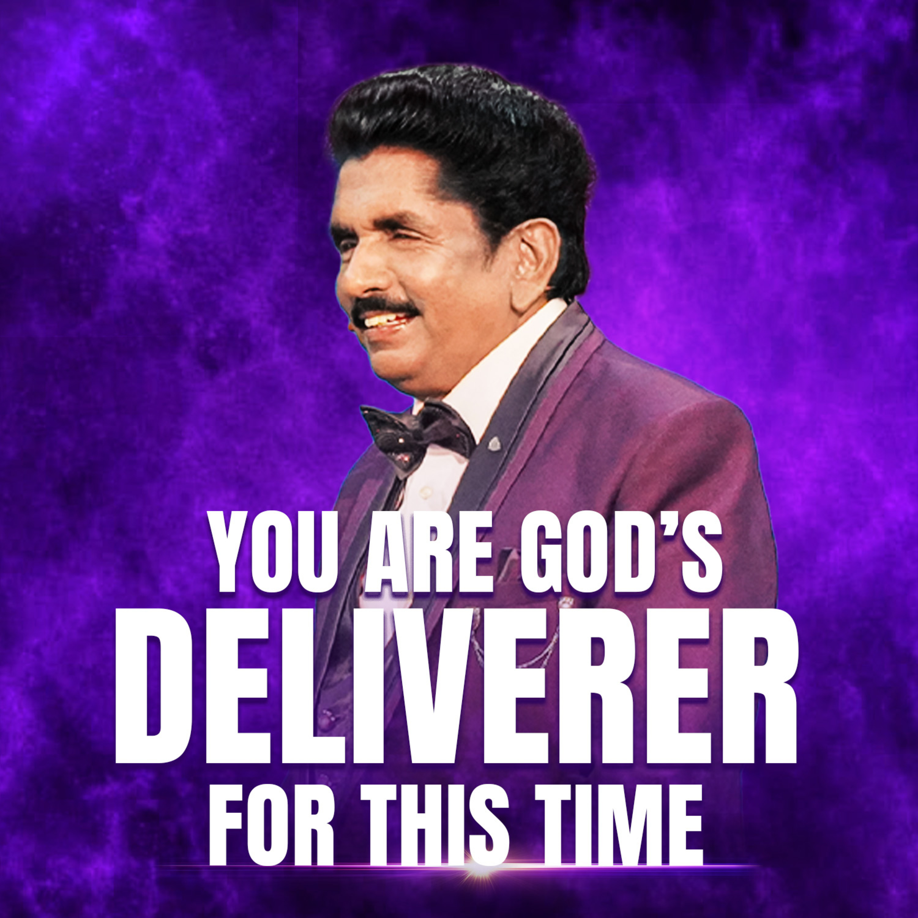You Are God's Deliverer For This Time