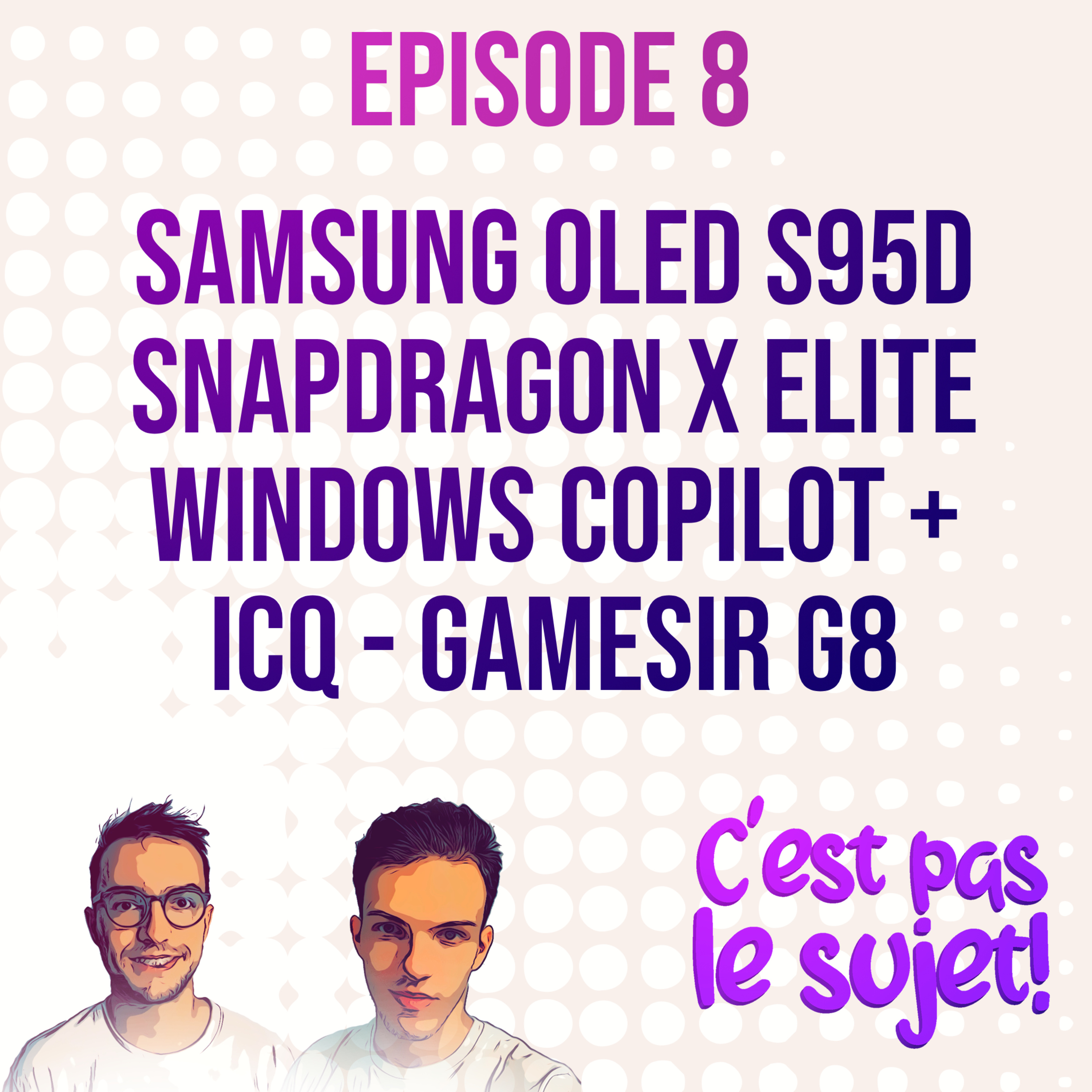 Samsung S95D pète l'OLED game, Snapdragon ARMe Windows et Copilot+, adieu ICQ - 3x08
