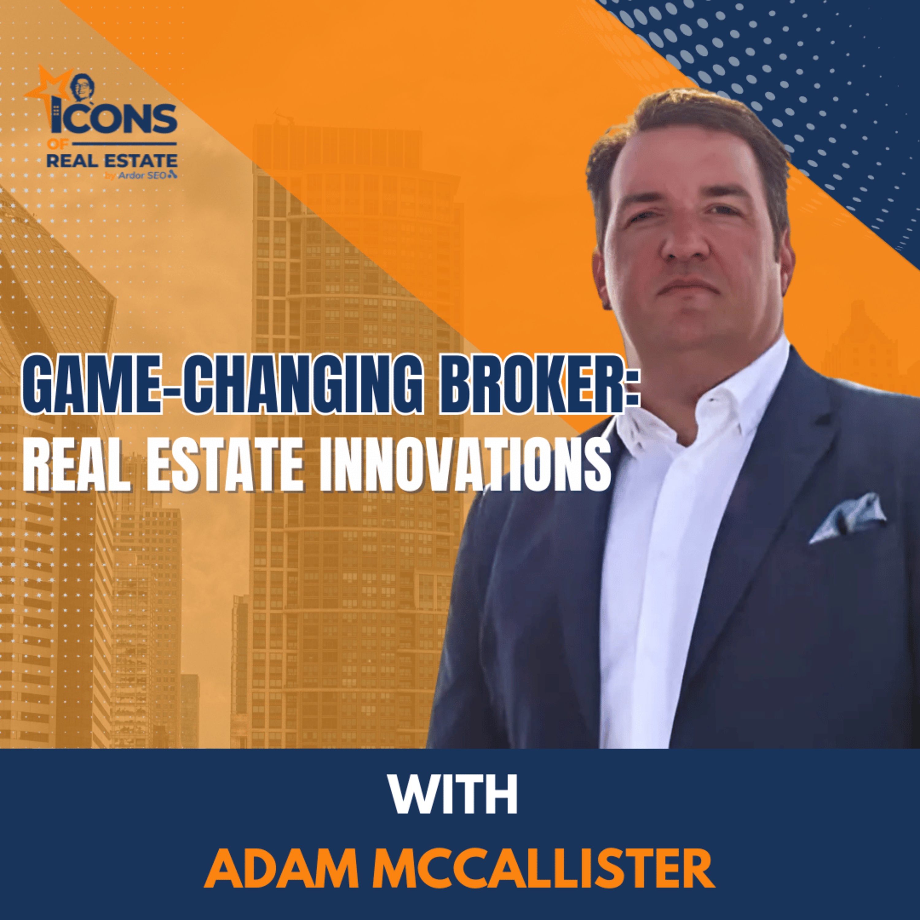 Icons of Real Estate Podcast