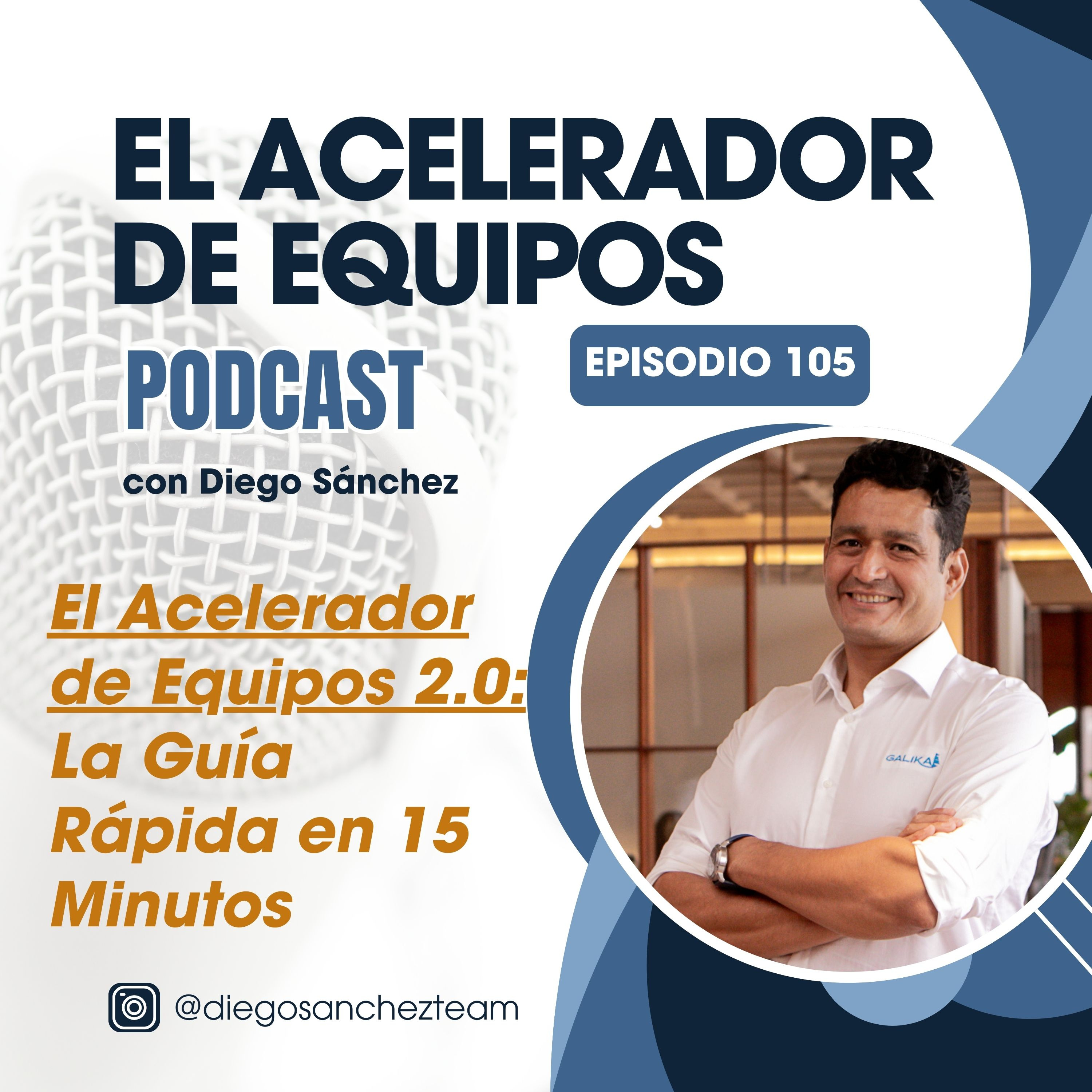 105 El Acelerador de Equipos 2.0: La Guía Rápida en 15 Minutos