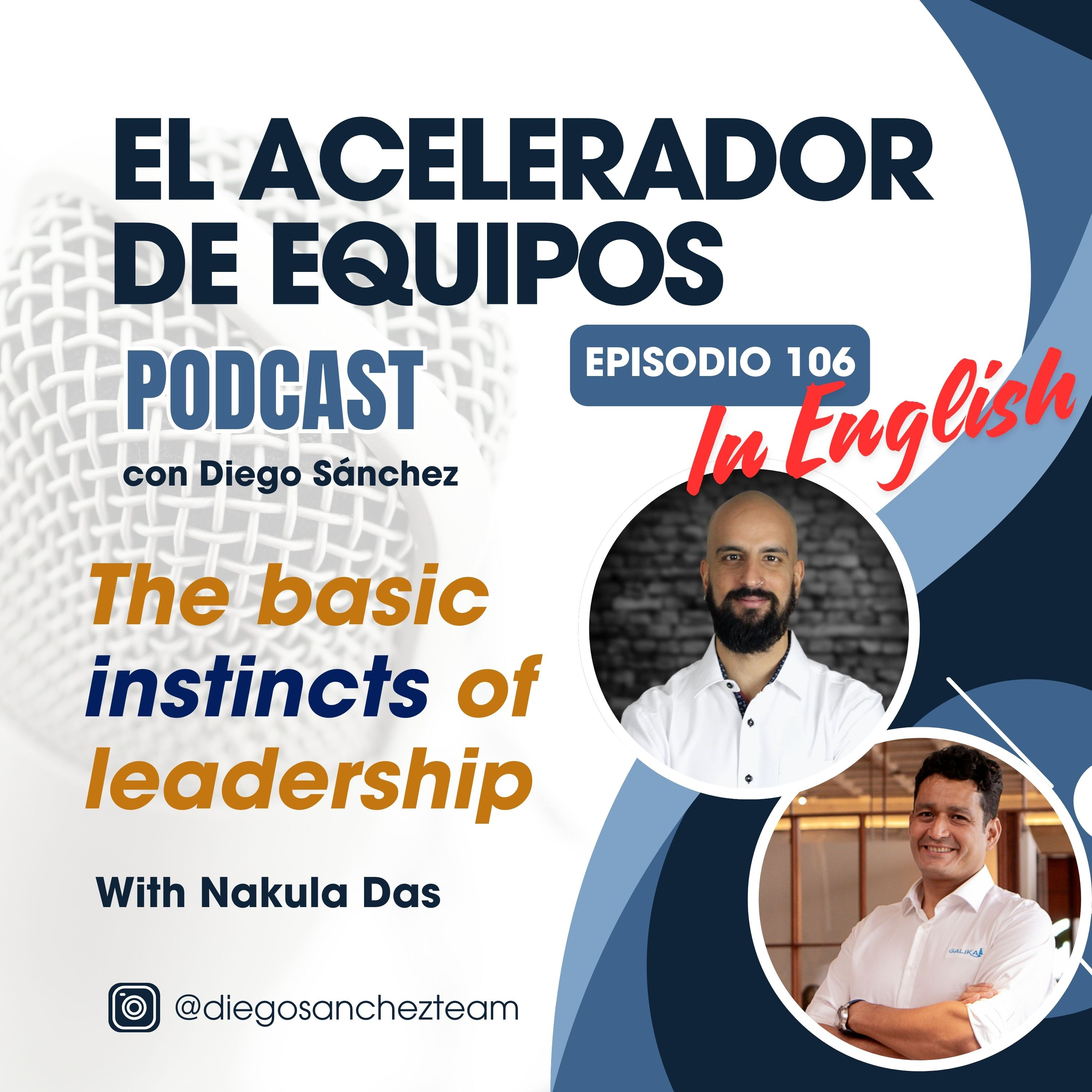 106 Basic Instinct of Leadership with Nakula Das (Episode in english)