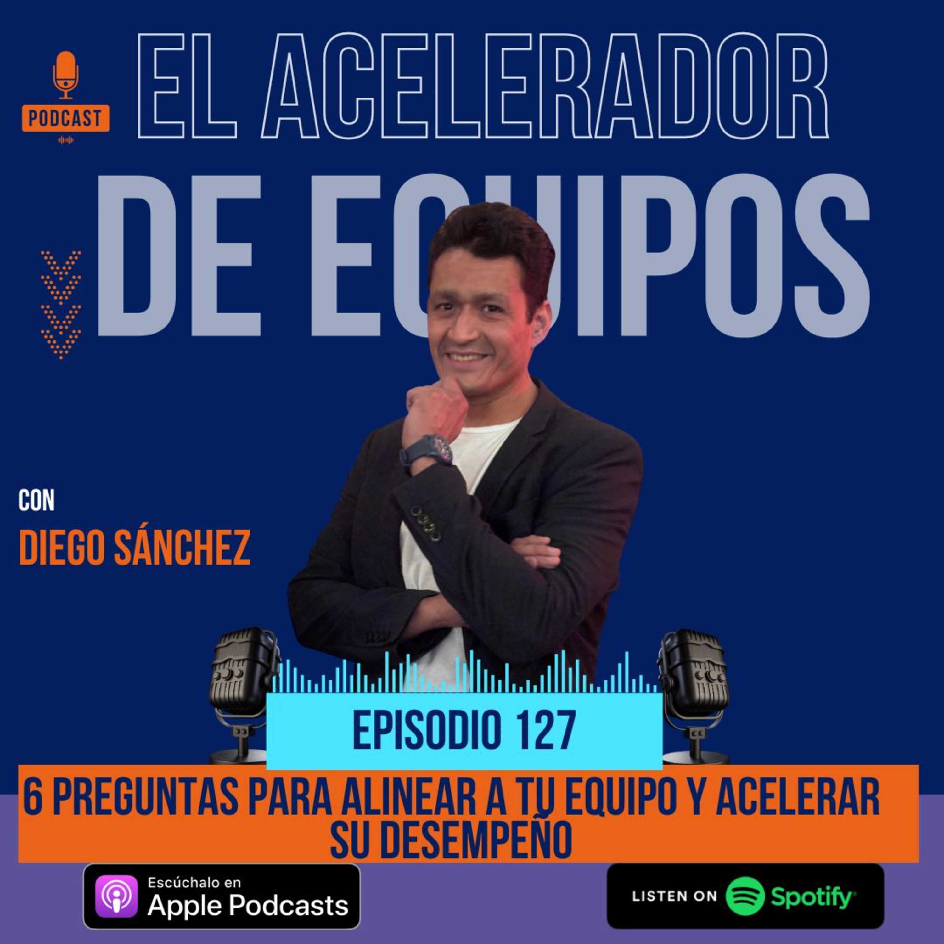 127 Las 6 preguntas que todo líder debe responder (y todo equipo debe conocer)