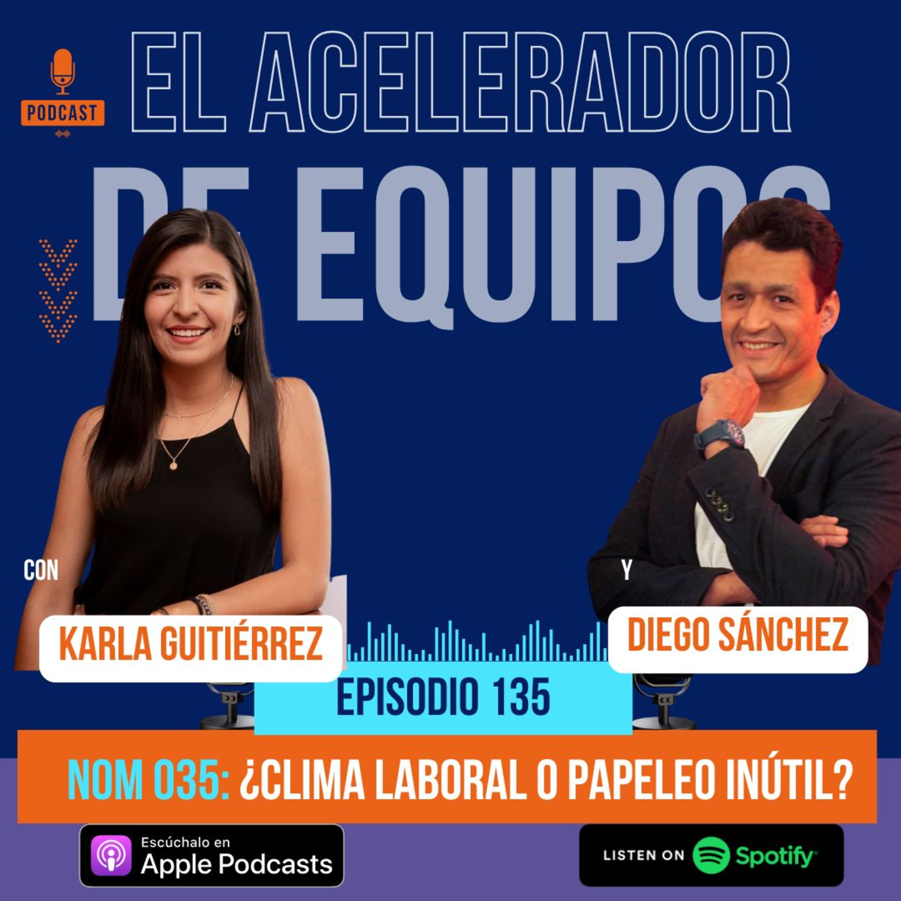 135 NOM 035: ¿Papeleo o Bienestar Real? Con Karla Gutiérrez