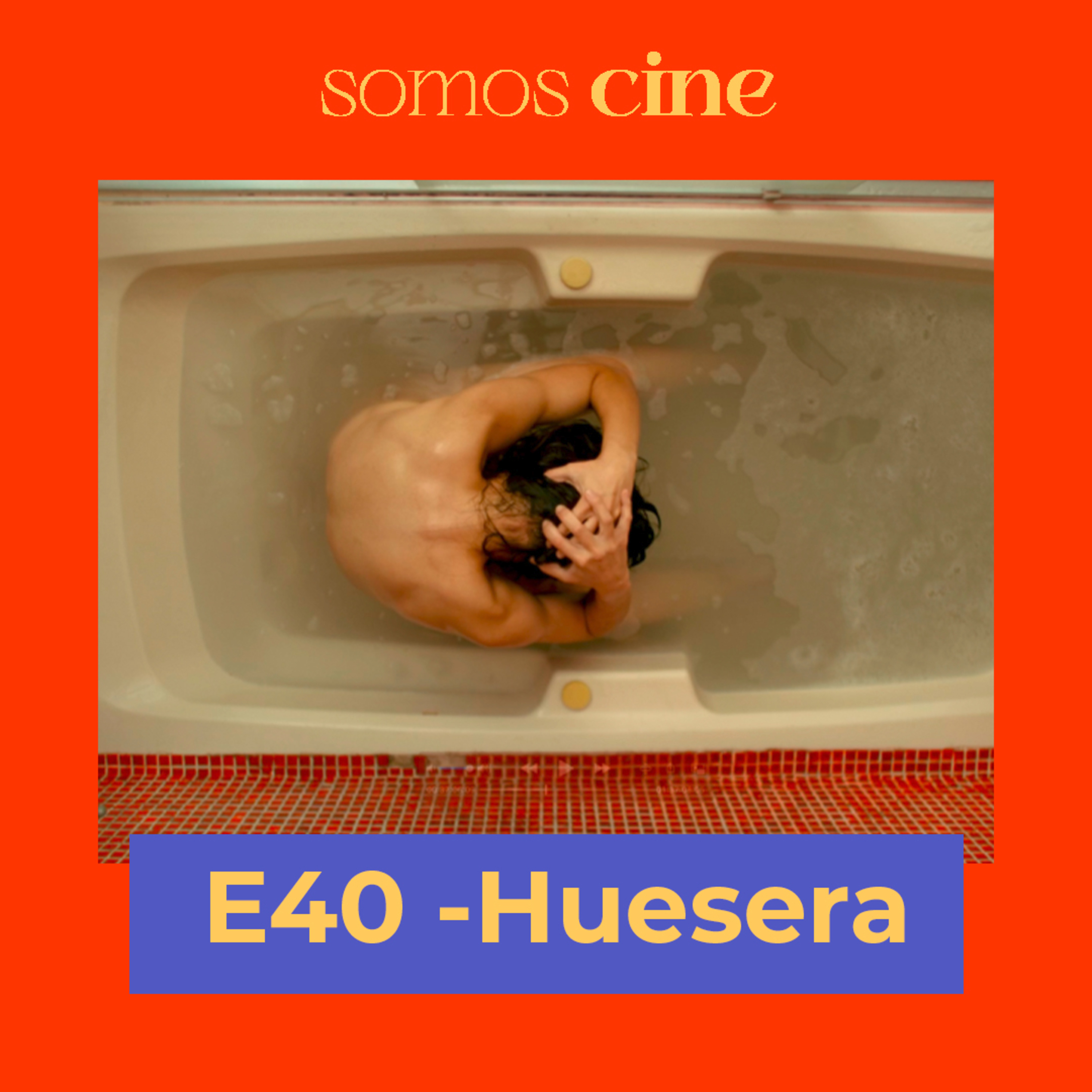 E40 - Huesera  episode artwork