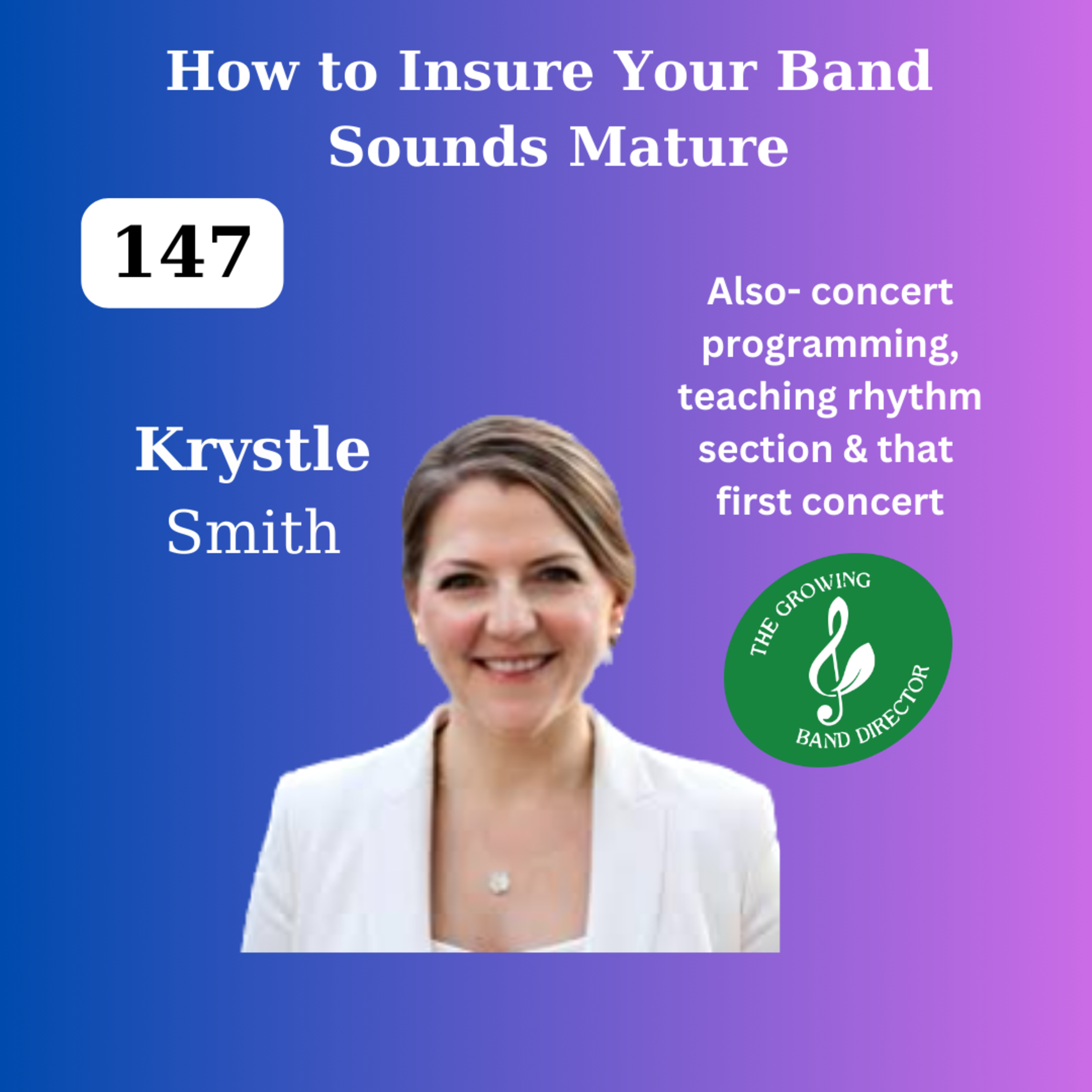 147 How to Insure Your Band Sounds Mature with Krystle Smith episode artwork