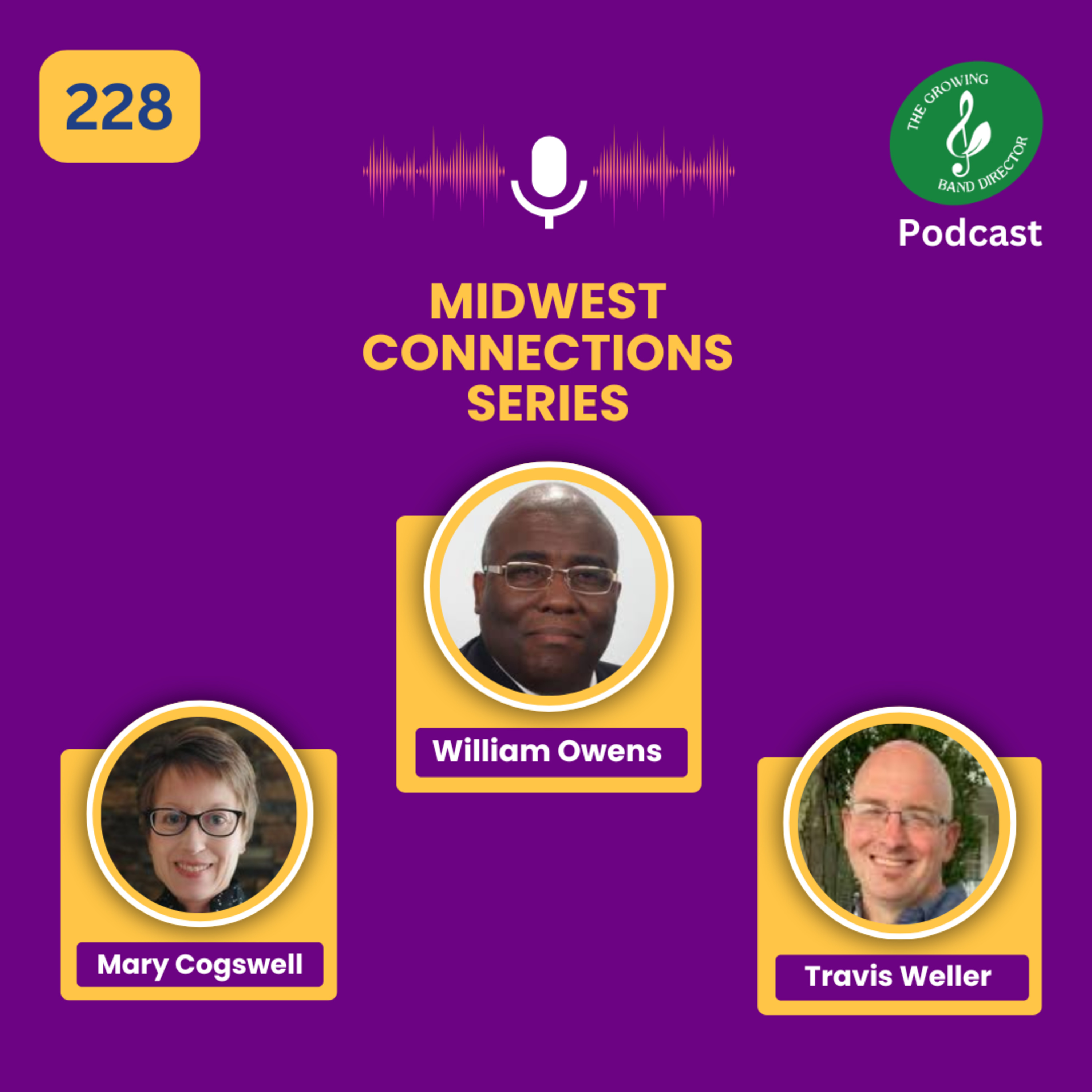 228 Helping Students Succeed with William Owens, Mary Cogswell and Travis Weller episode artwork