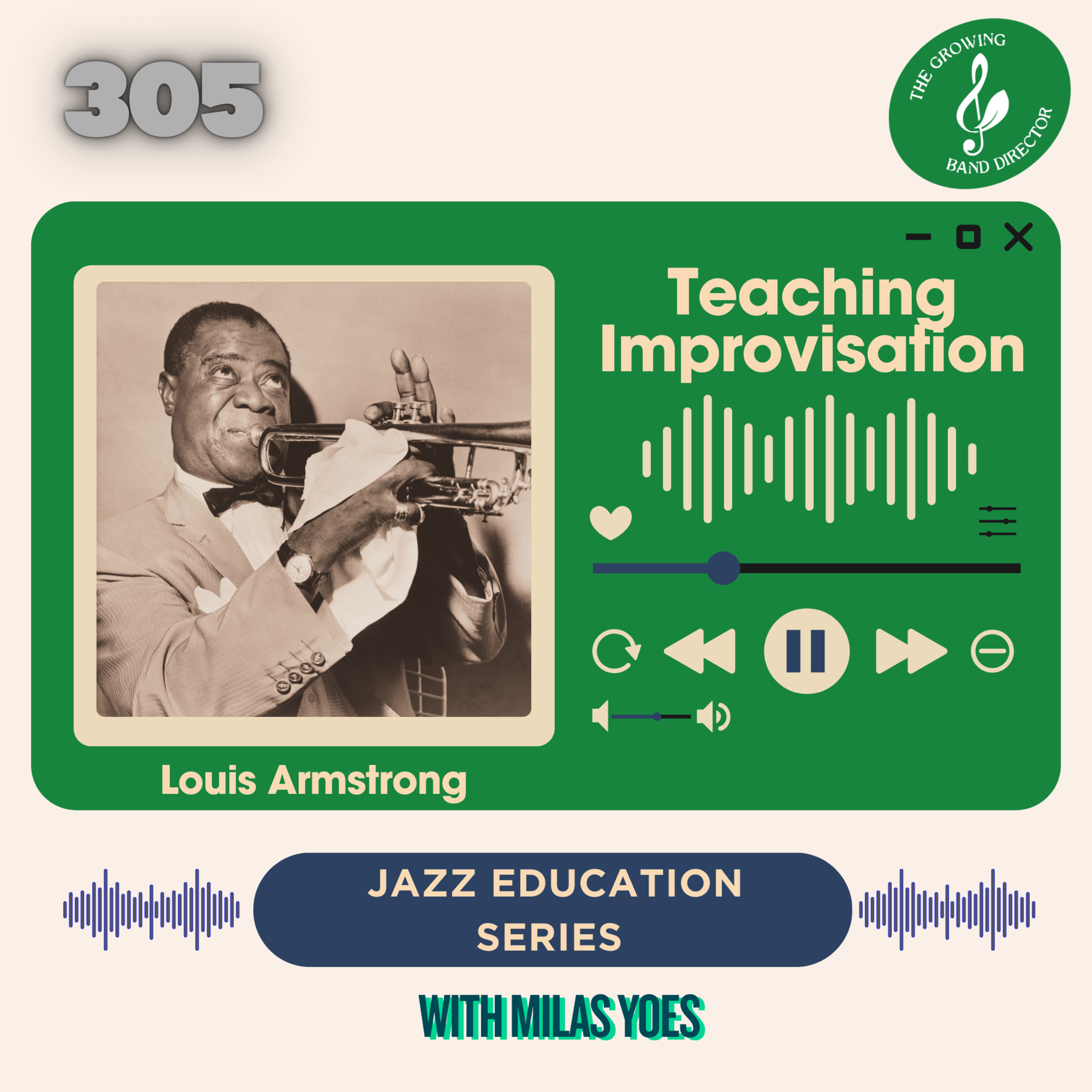305 Teaching Improv - Jazz Education Series with Milas Yoes episode artwork
