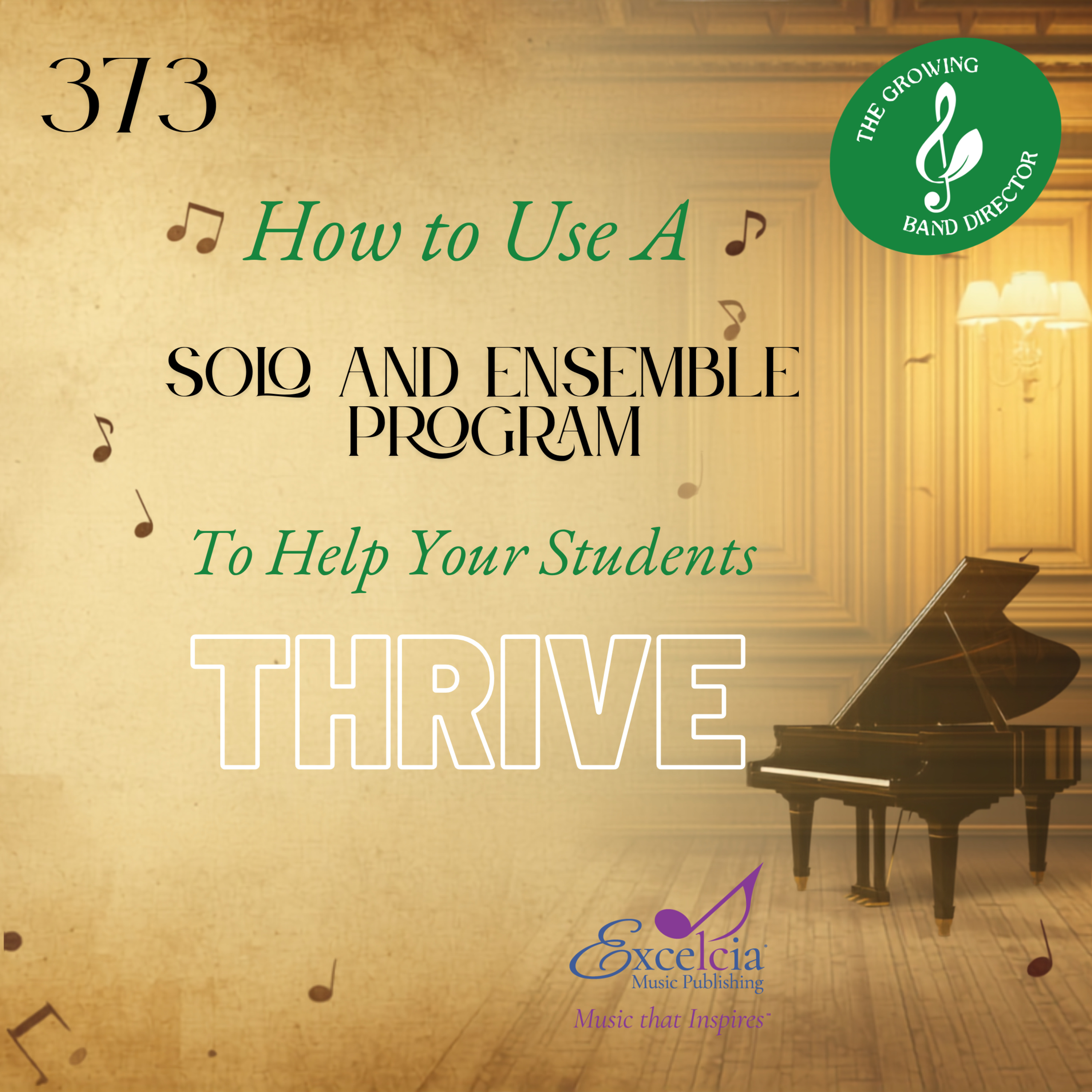 373 How To Use a Solo and Ensemble Program to Help Your Students Thrive! with Philip Walters episode artwork