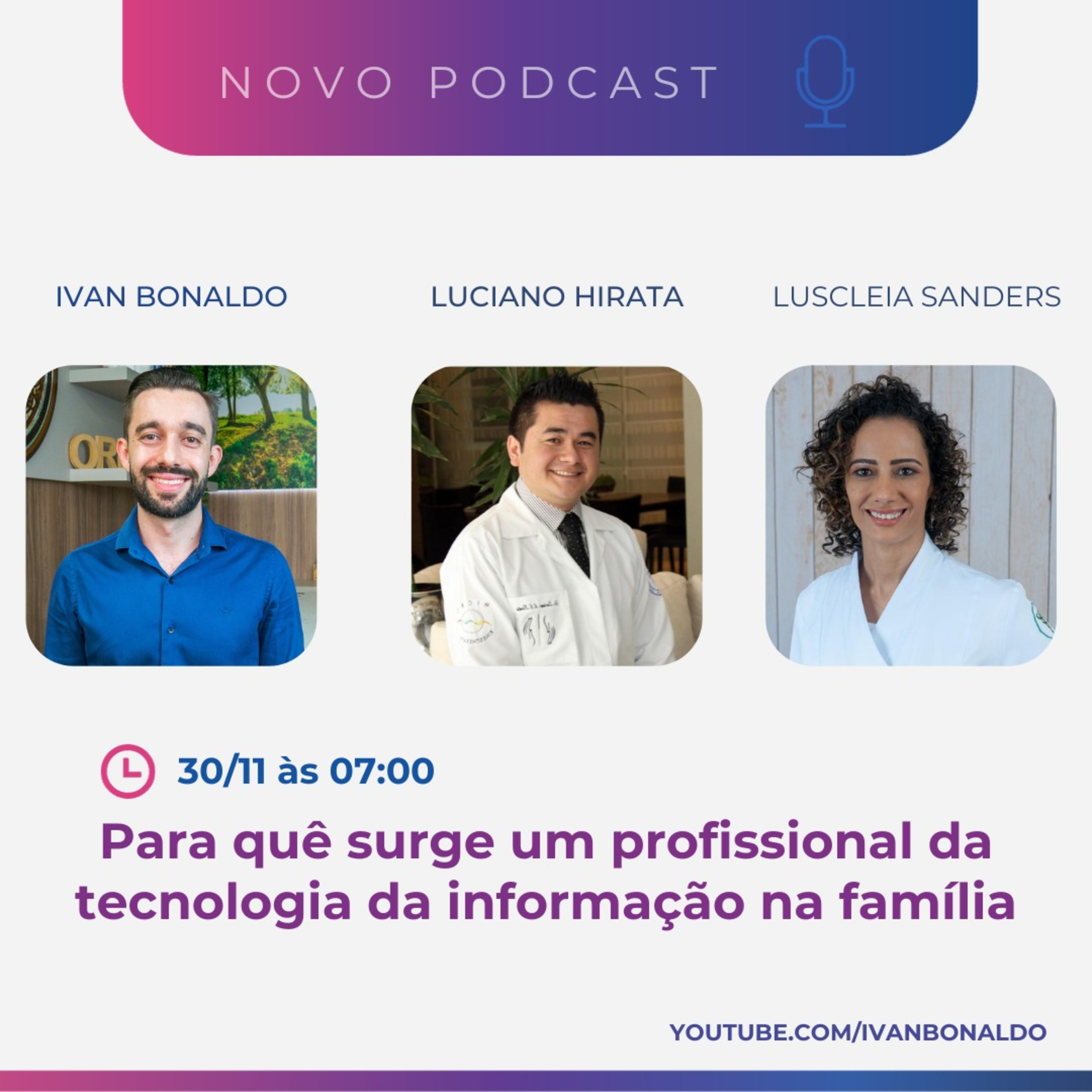 Para quê surge um profissional da tecnologia da informação na família? | Ivan Bonaldo EP 195 episode artwork