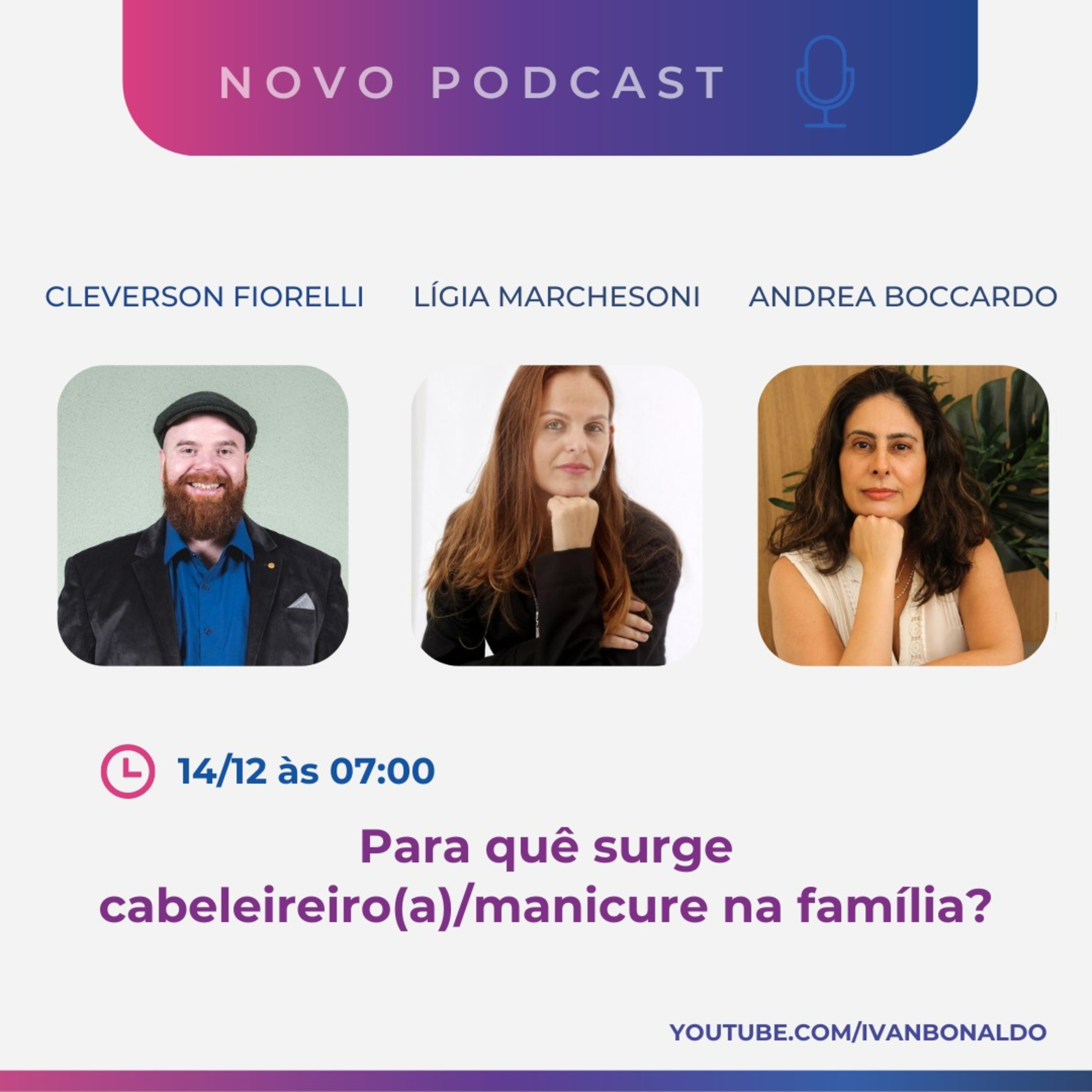 Manicure e Cabeleireiro no objetivo familiar | Ivan Bonaldo EP 197 episode artwork