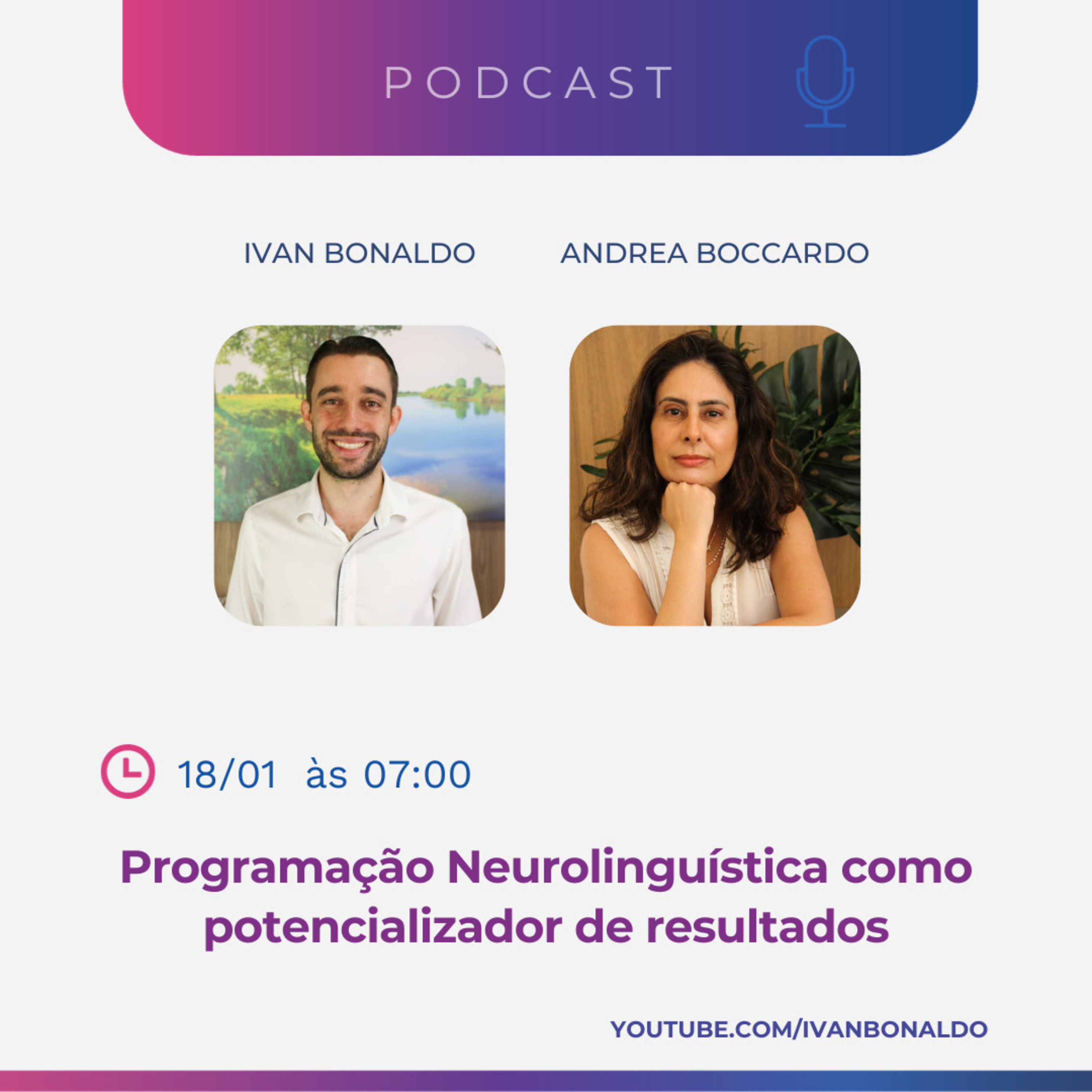Programação Neurolinguística como potencializador de resultados | Ivan Bonaldo EP 200