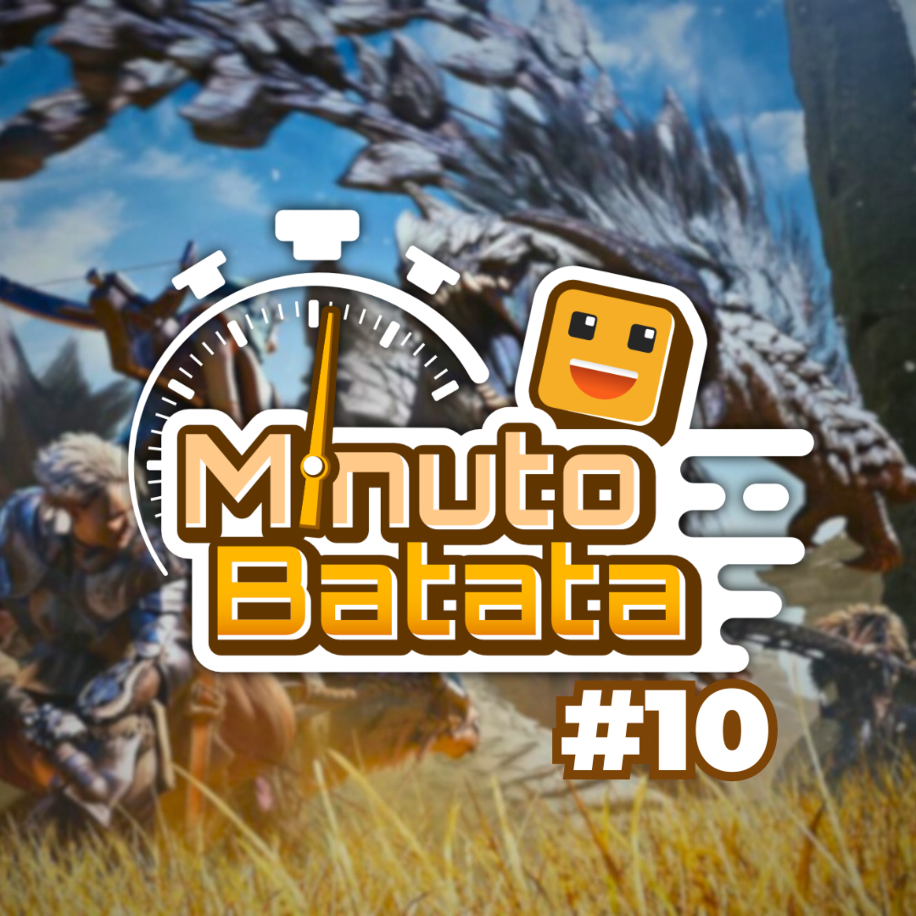 Minuto Batata #10 - Monster Hunter Wilds episode artwork