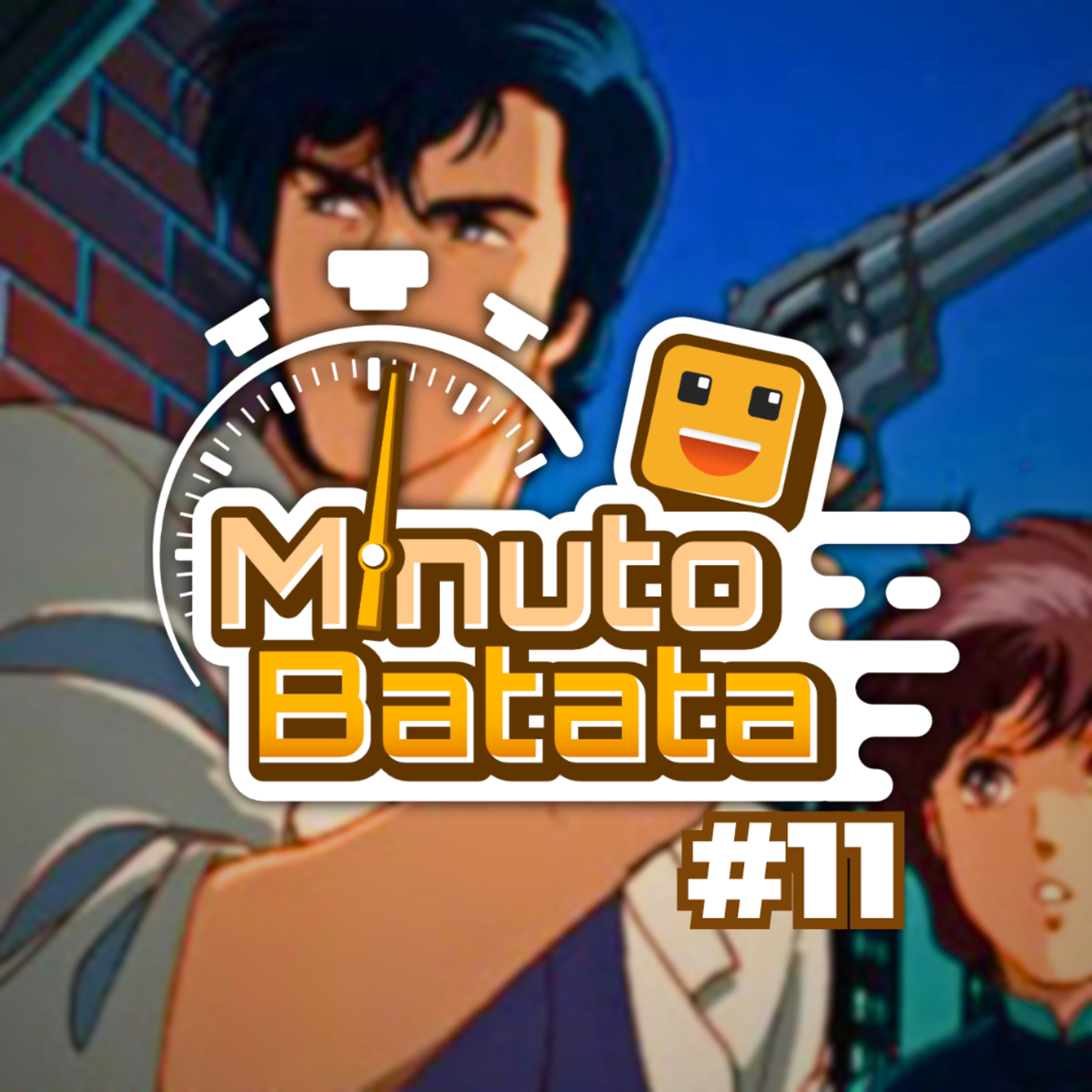 Minuto Batata #11- City hunter episode artwork