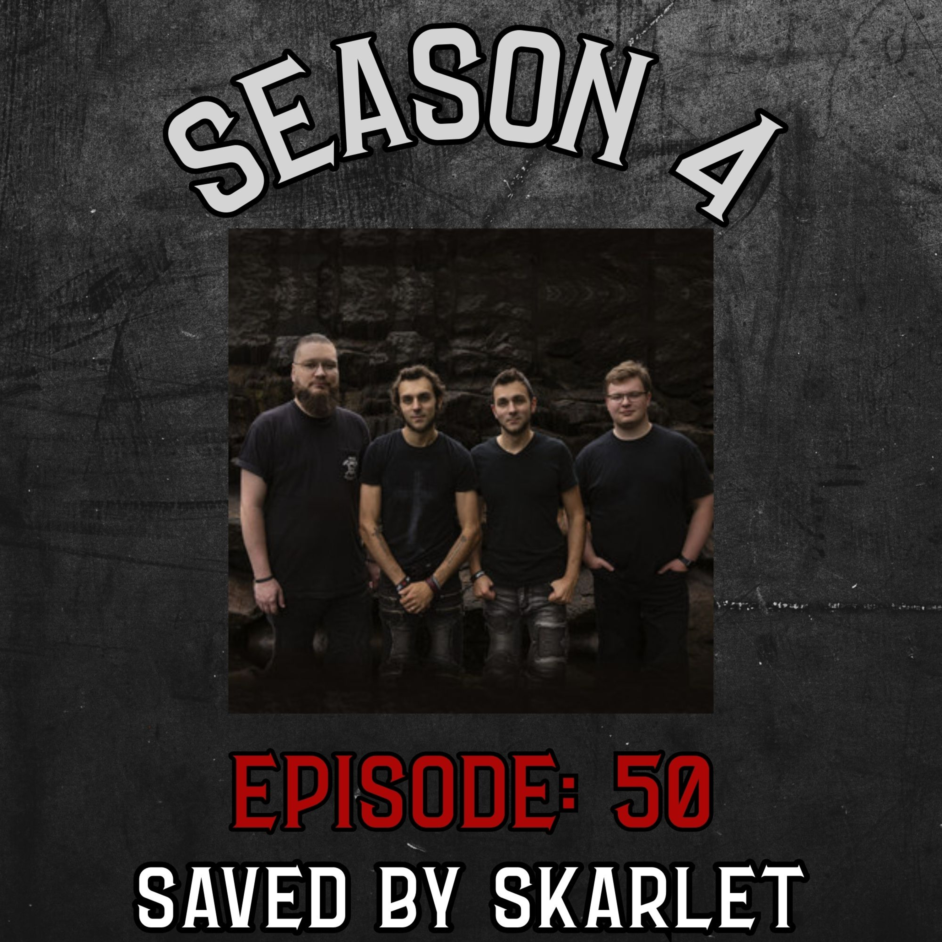 Season 4 Ep 50: Saved By Skarlet episode artwork