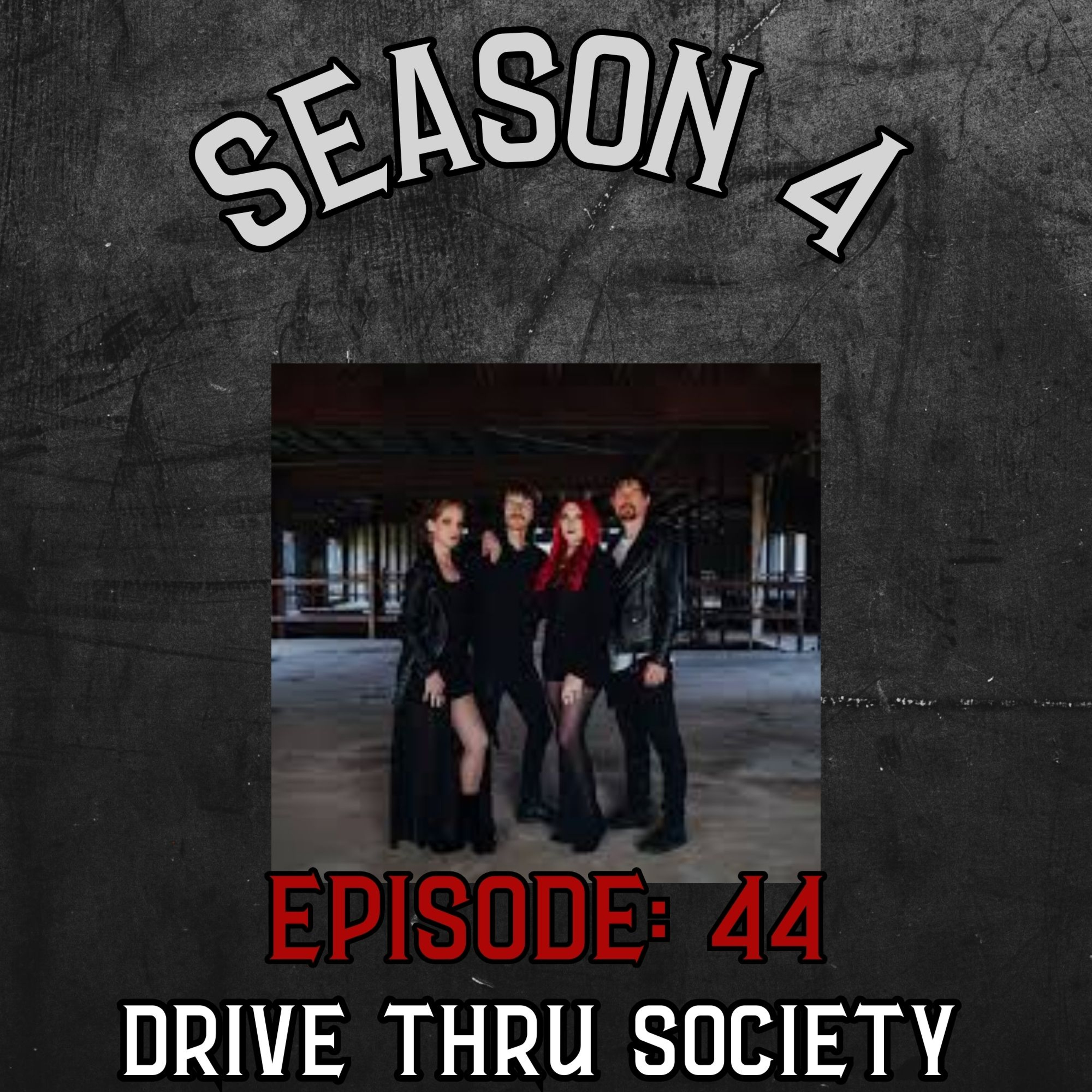 Season 4 Ep 44 Drive Thru Society episode artwork