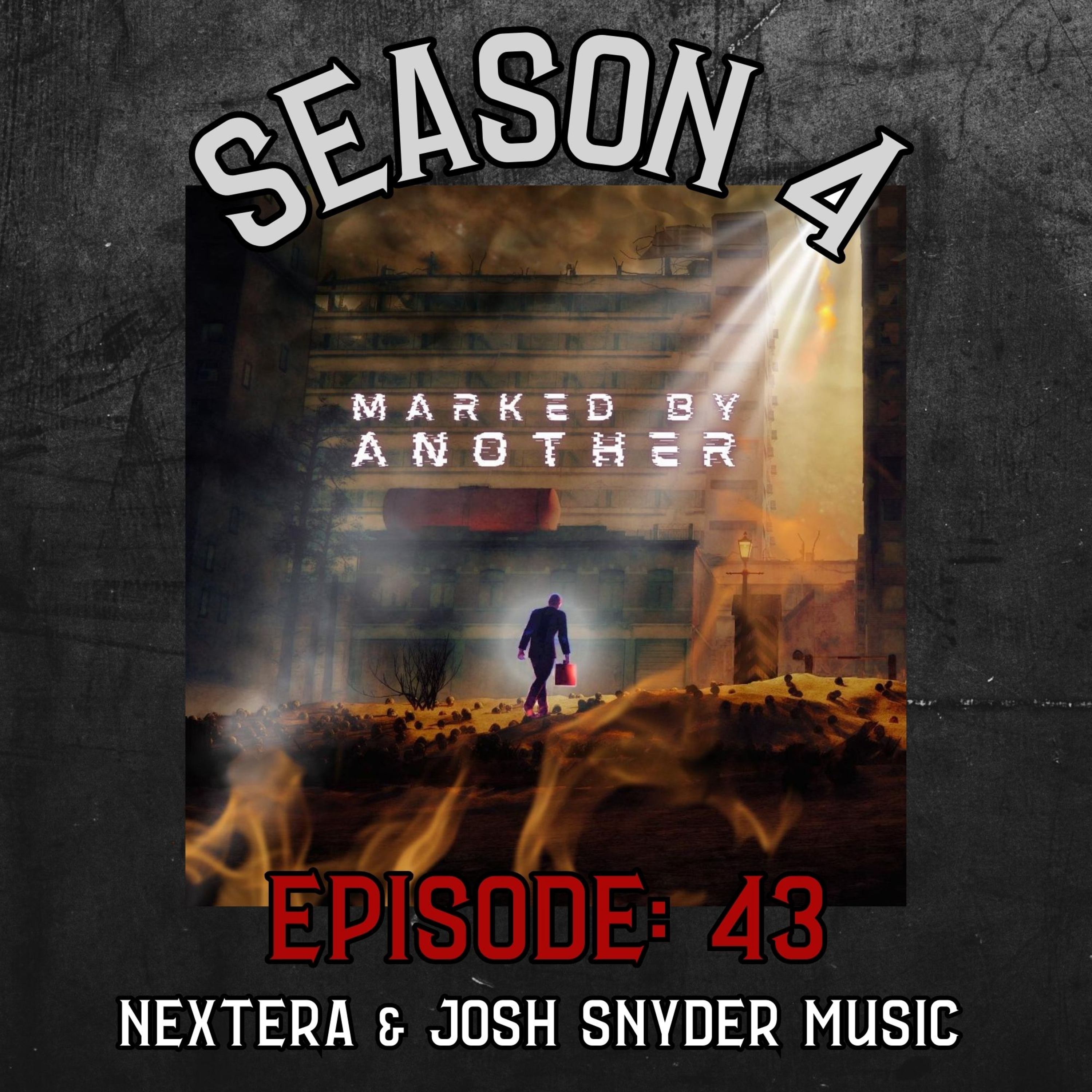Season 4 Ep 43: Nextera & Josh Snyder Music episode artwork