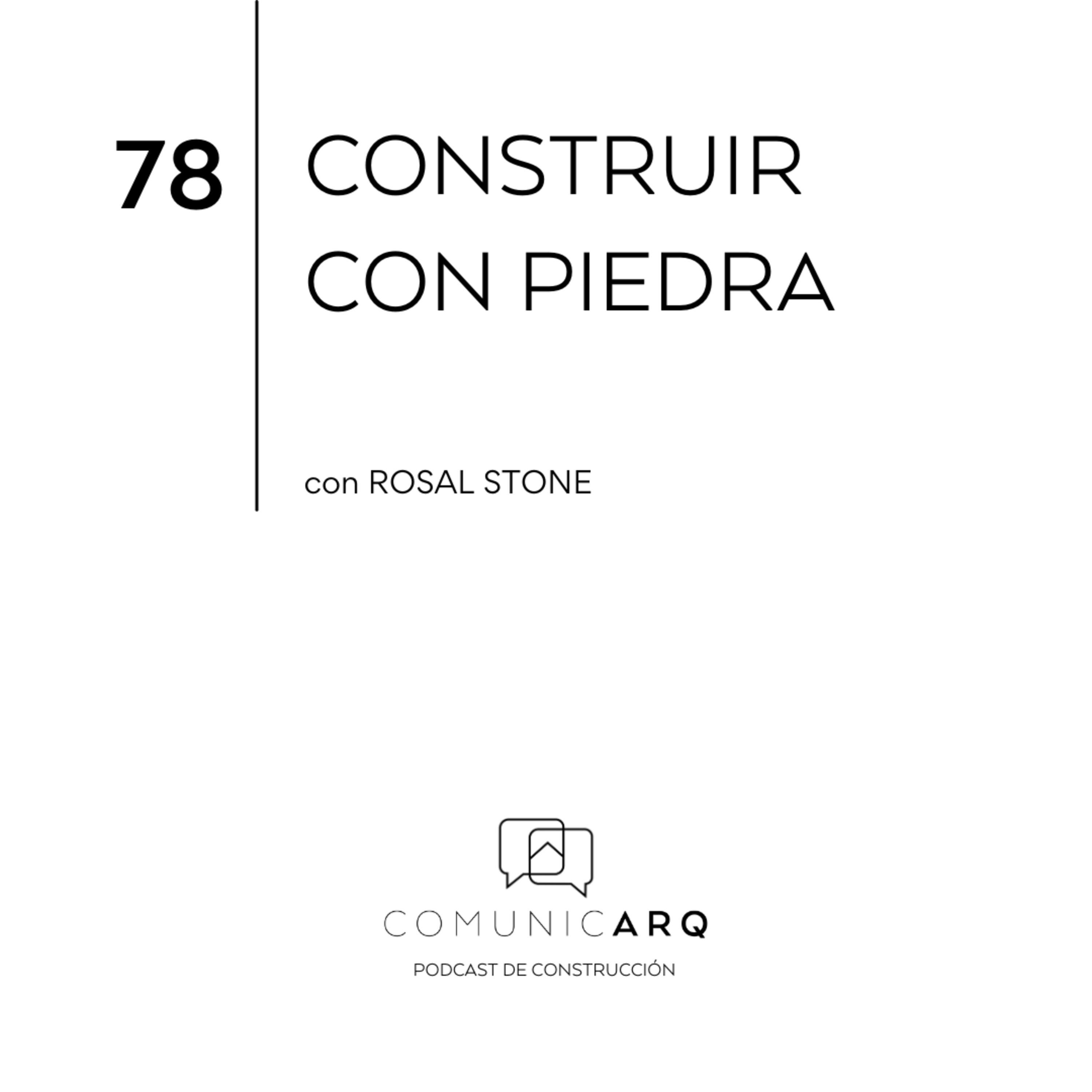 78_Construir en piedra, con Rosal Stones