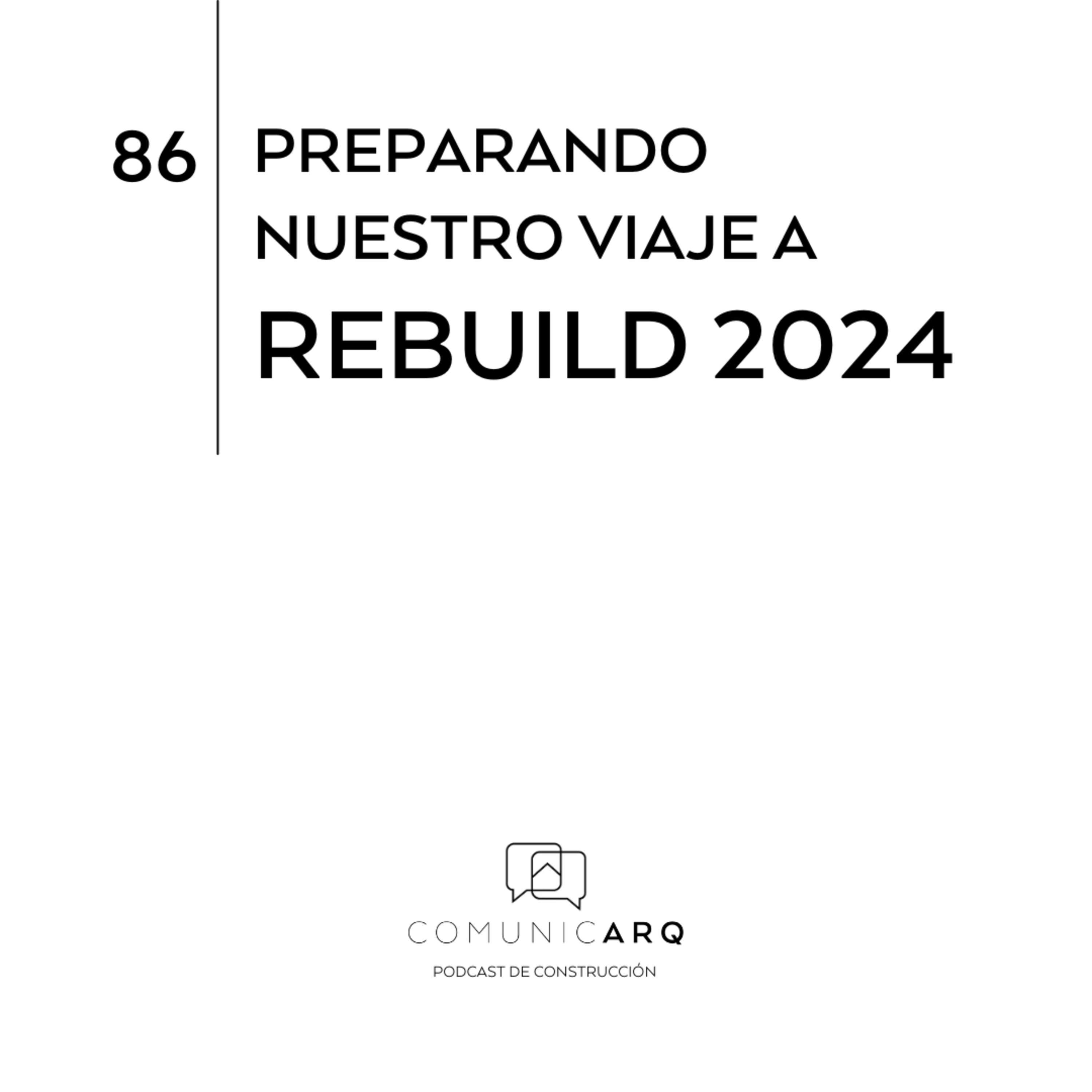 ComunicARQ, Podcast de Construcción