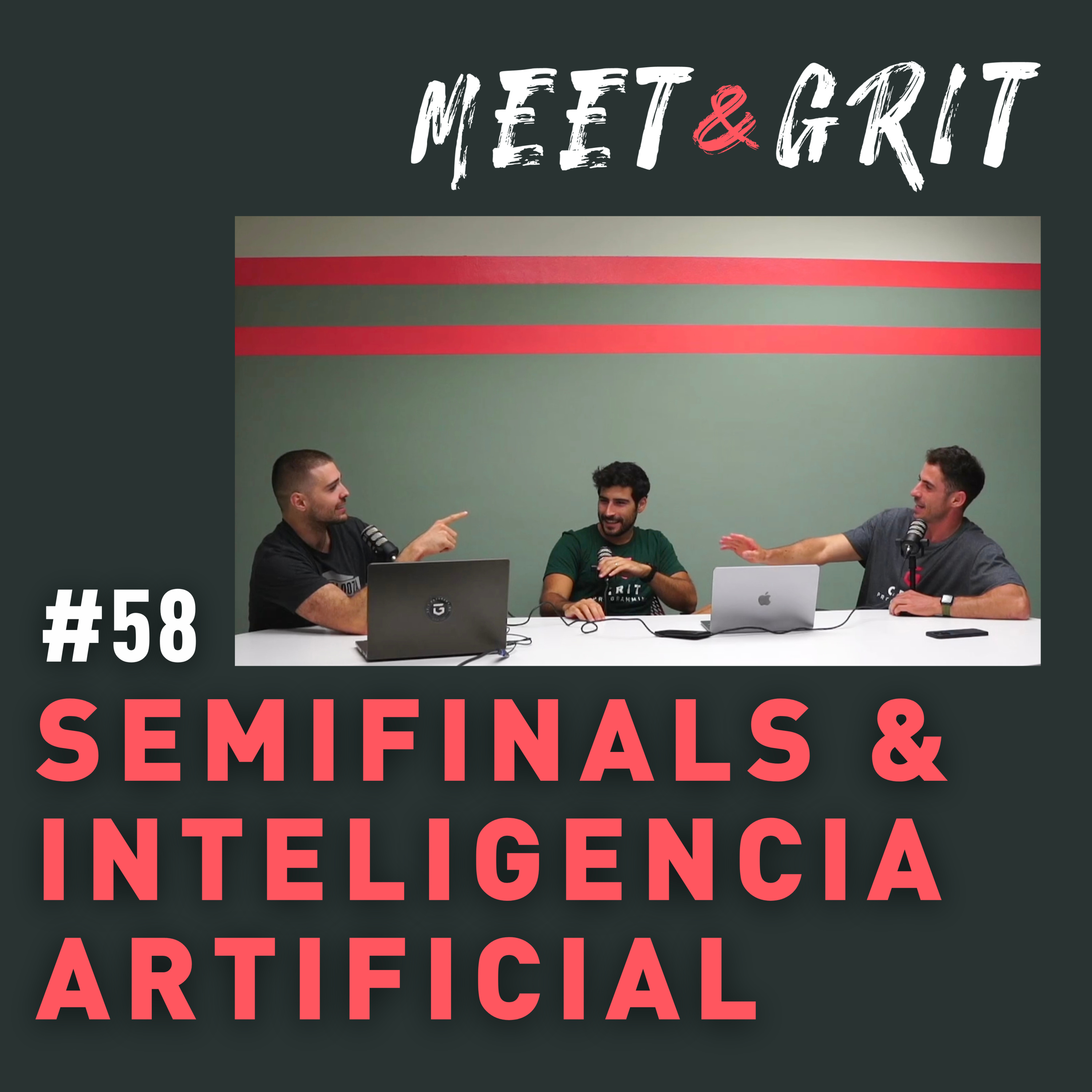 #58 - Semifinals & Inteligencia Artificial episode artwork