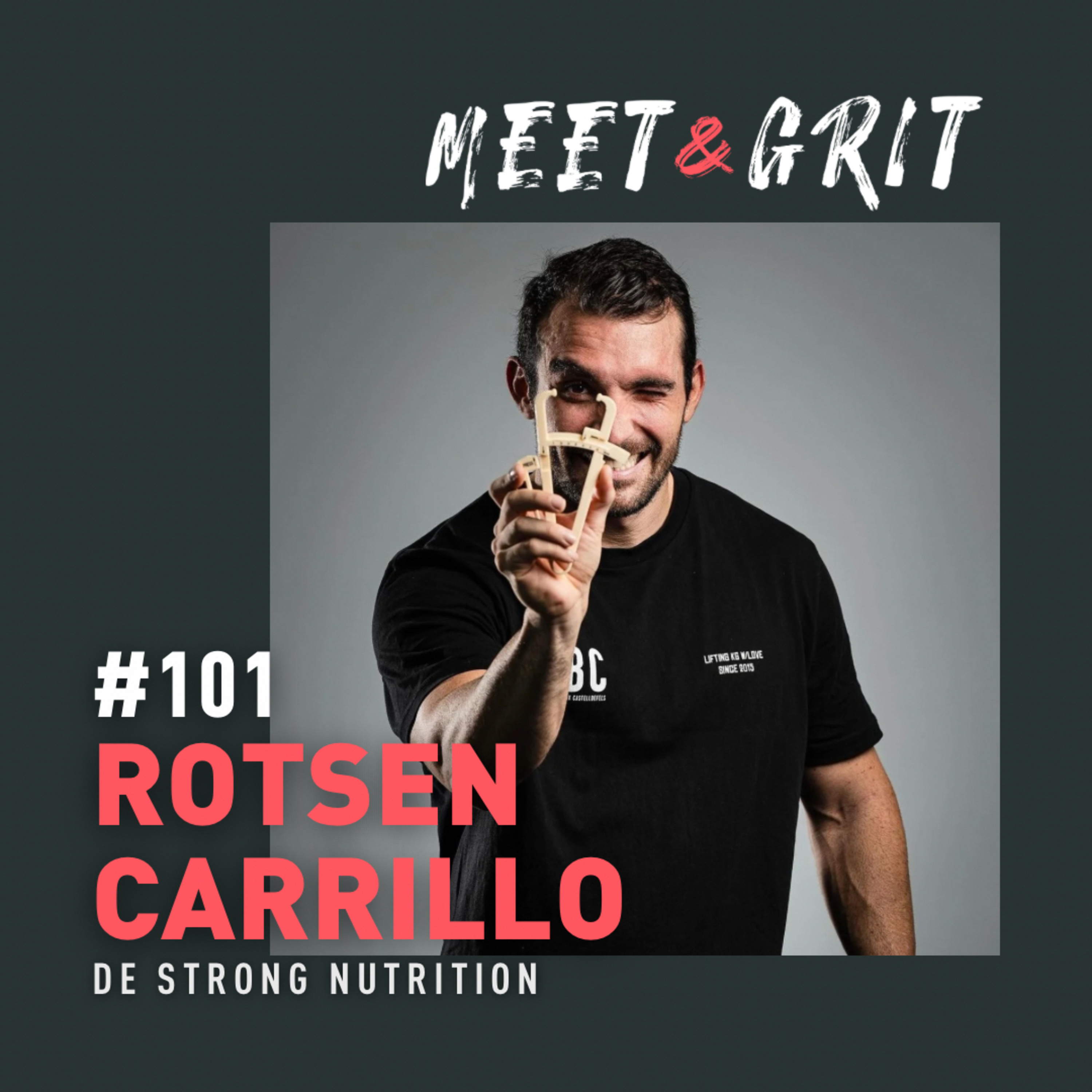 #101 - Rotsen Carrillo de Strong Nutrition episode artwork