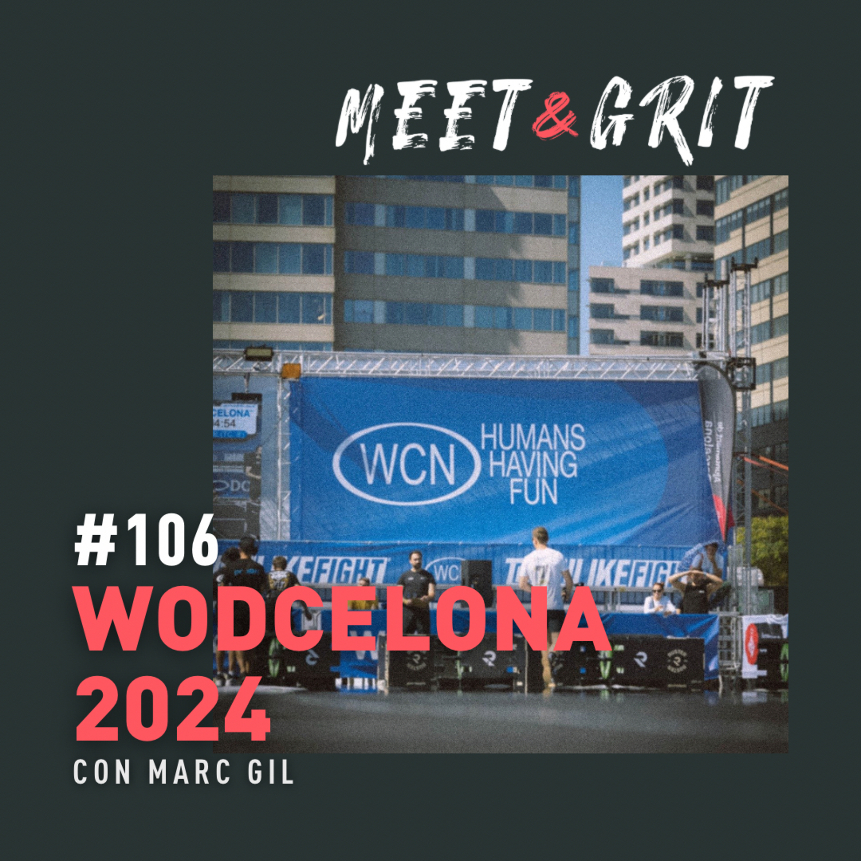 #106 - WODCELONA 2024 con Marc Gil episode artwork