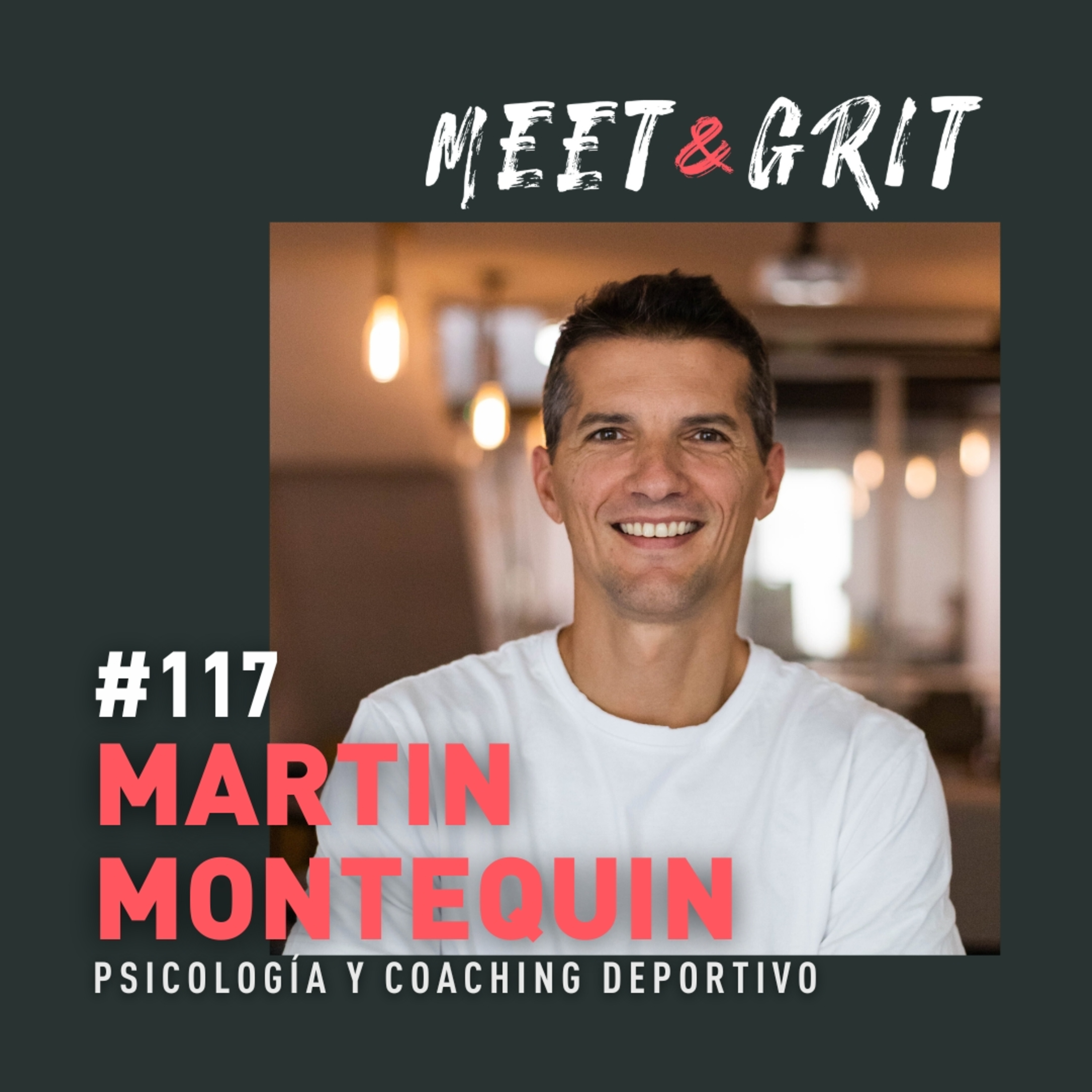 #117 - Martin Montequin, psicología y coaching deportivo episode artwork