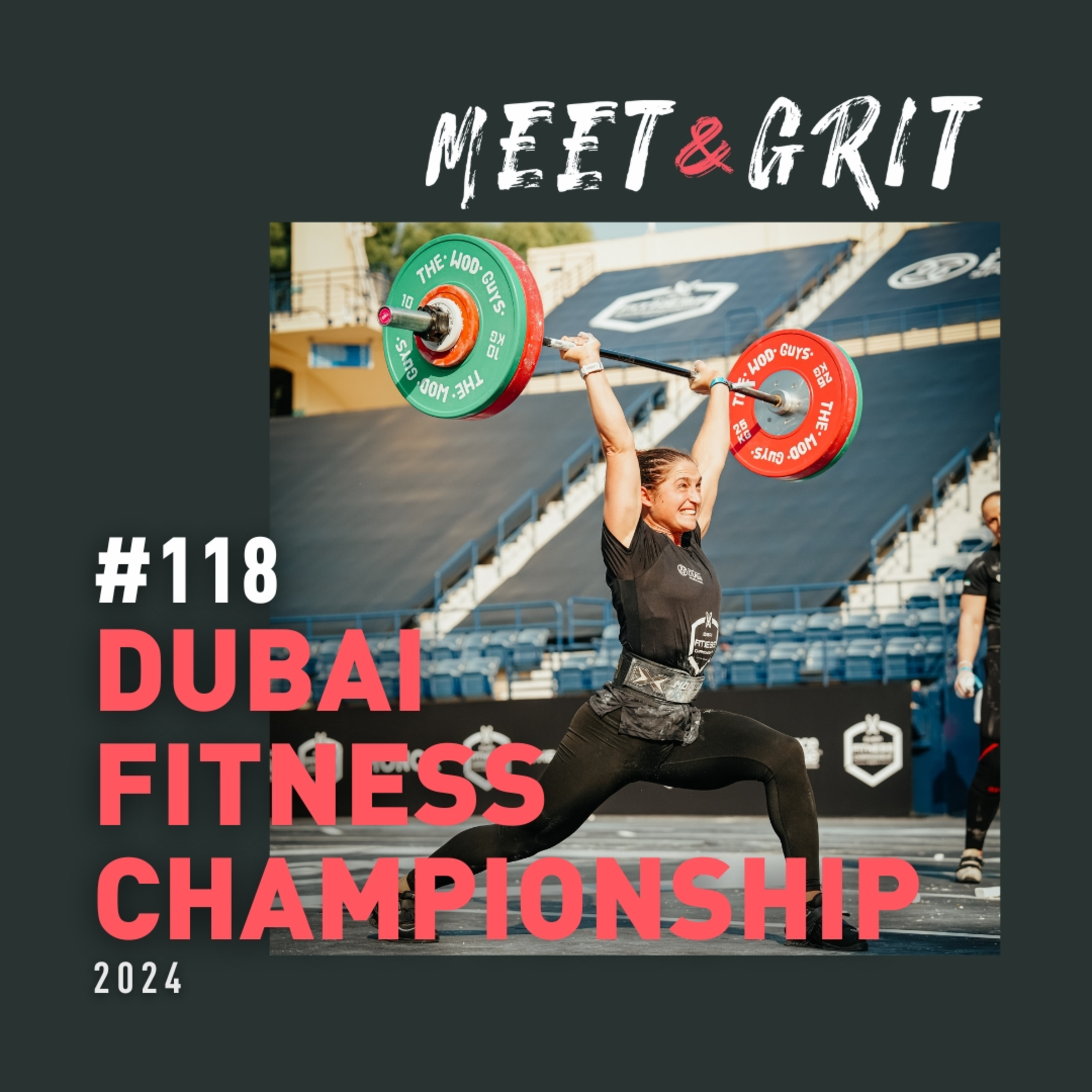 #118 - Dubai Fitness Championship 2024 episode artwork