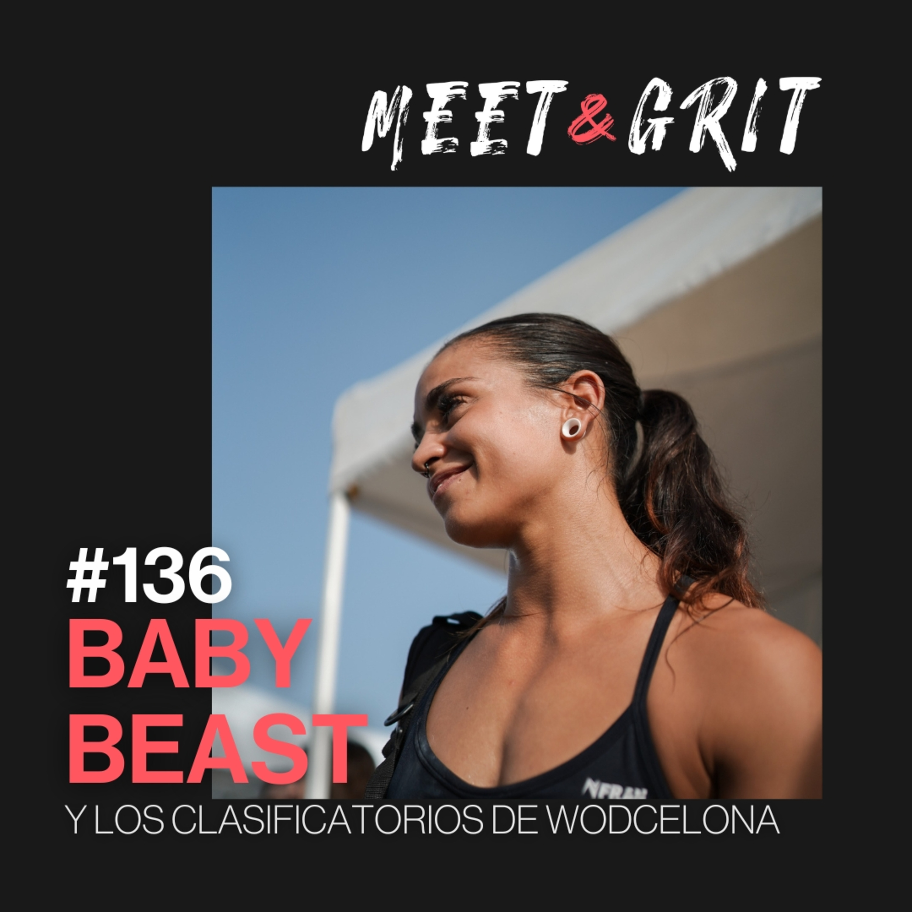 #136 - Baby Beast y los clasificatorios de WODCELONA episode artwork