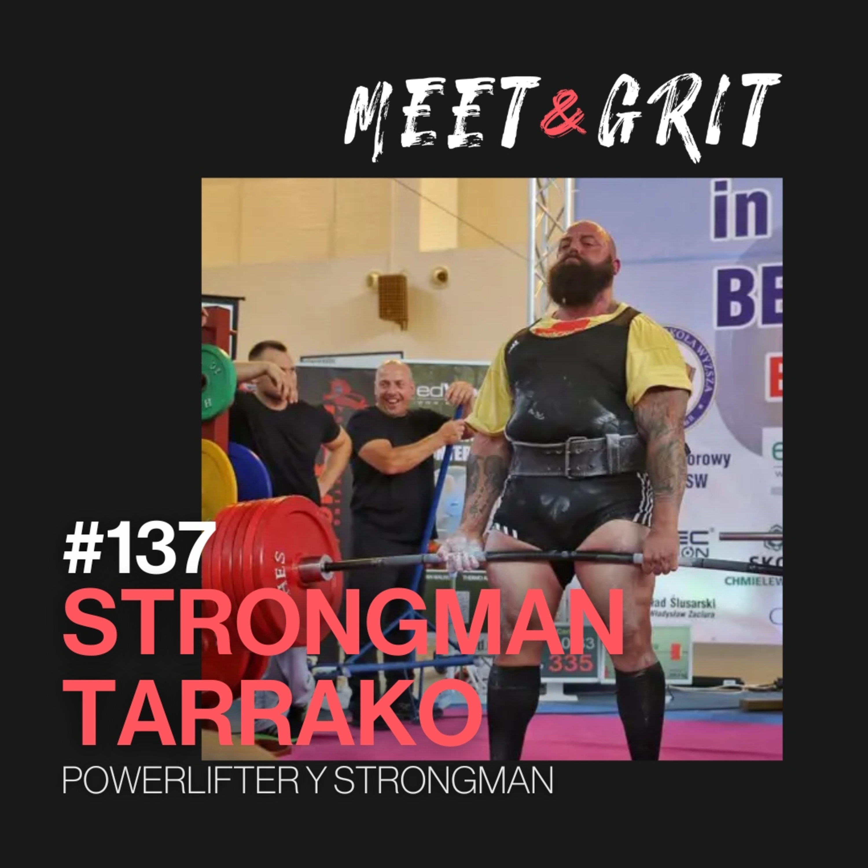 #137 - Strongman Tarrako episode artwork