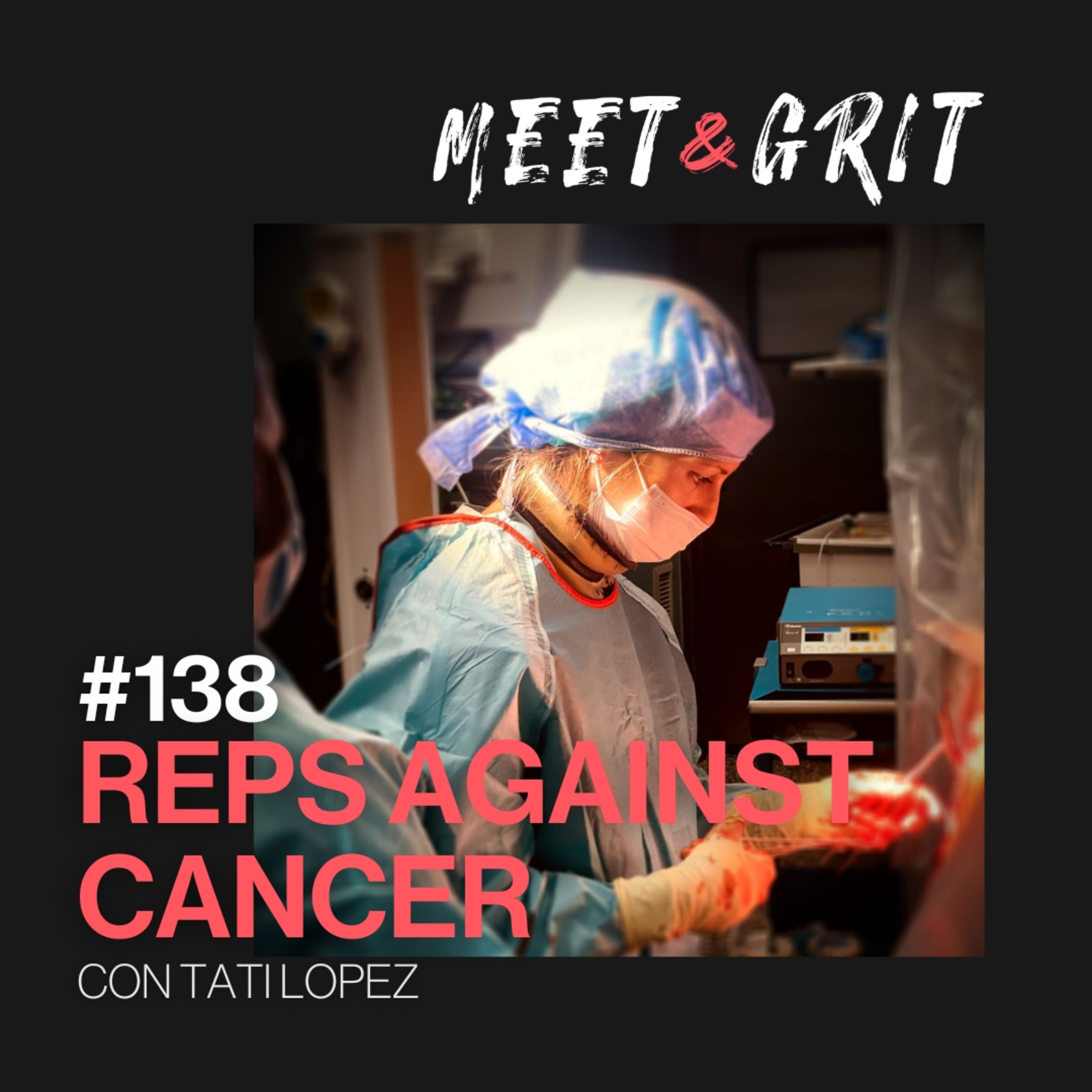#138 - Reps Against Cancer con Tati López episode artwork