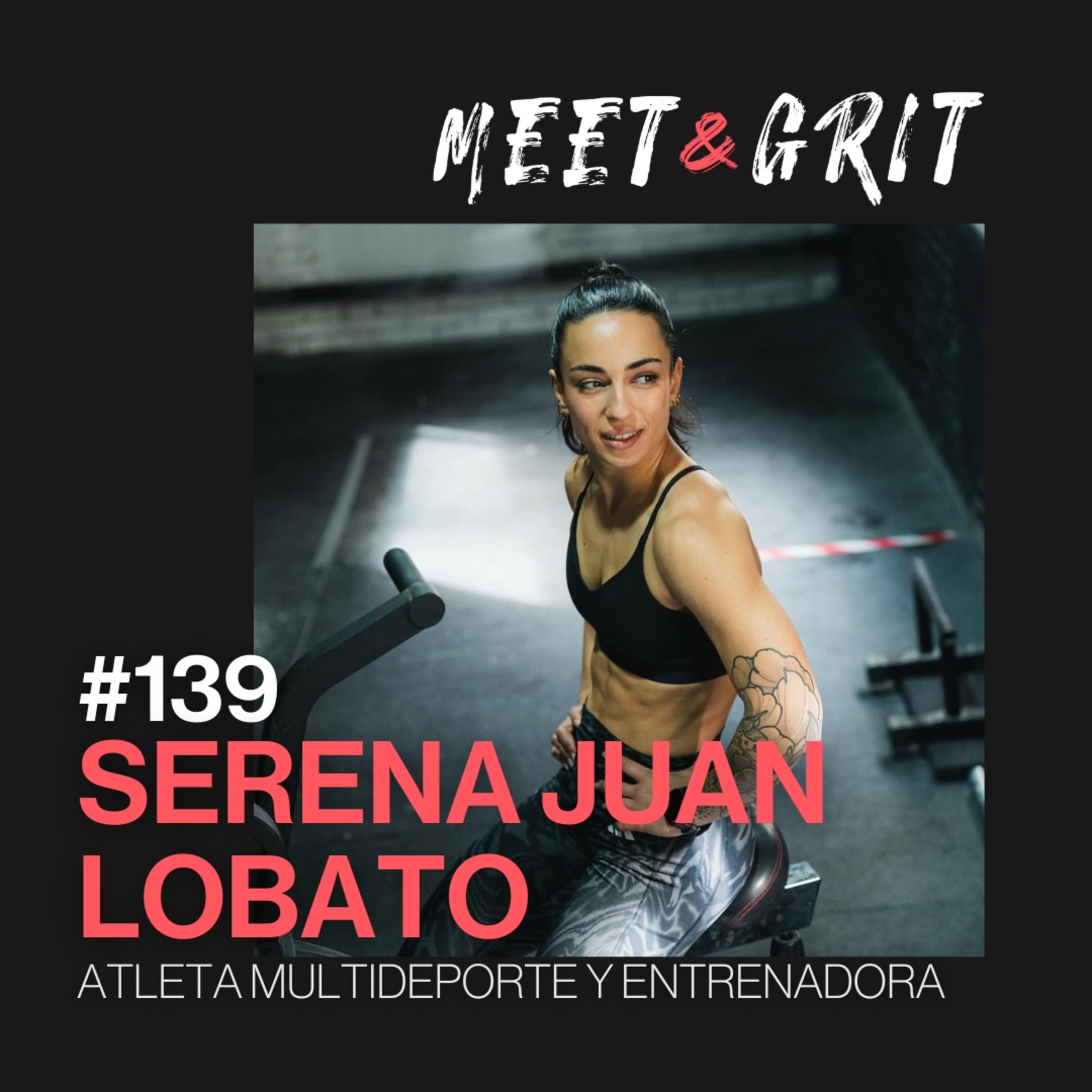 #139 - Serena Juan Lobato, atleta multideporte y entrenadora episode artwork
