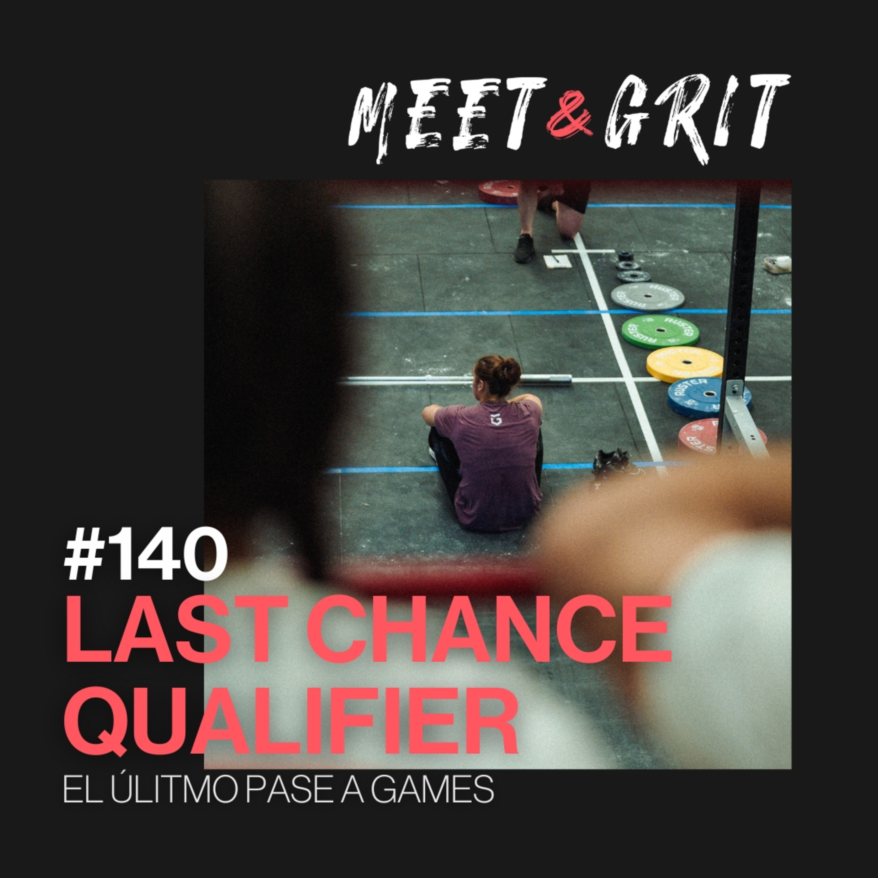 #140 - El Last Chance Qualifier episode artwork