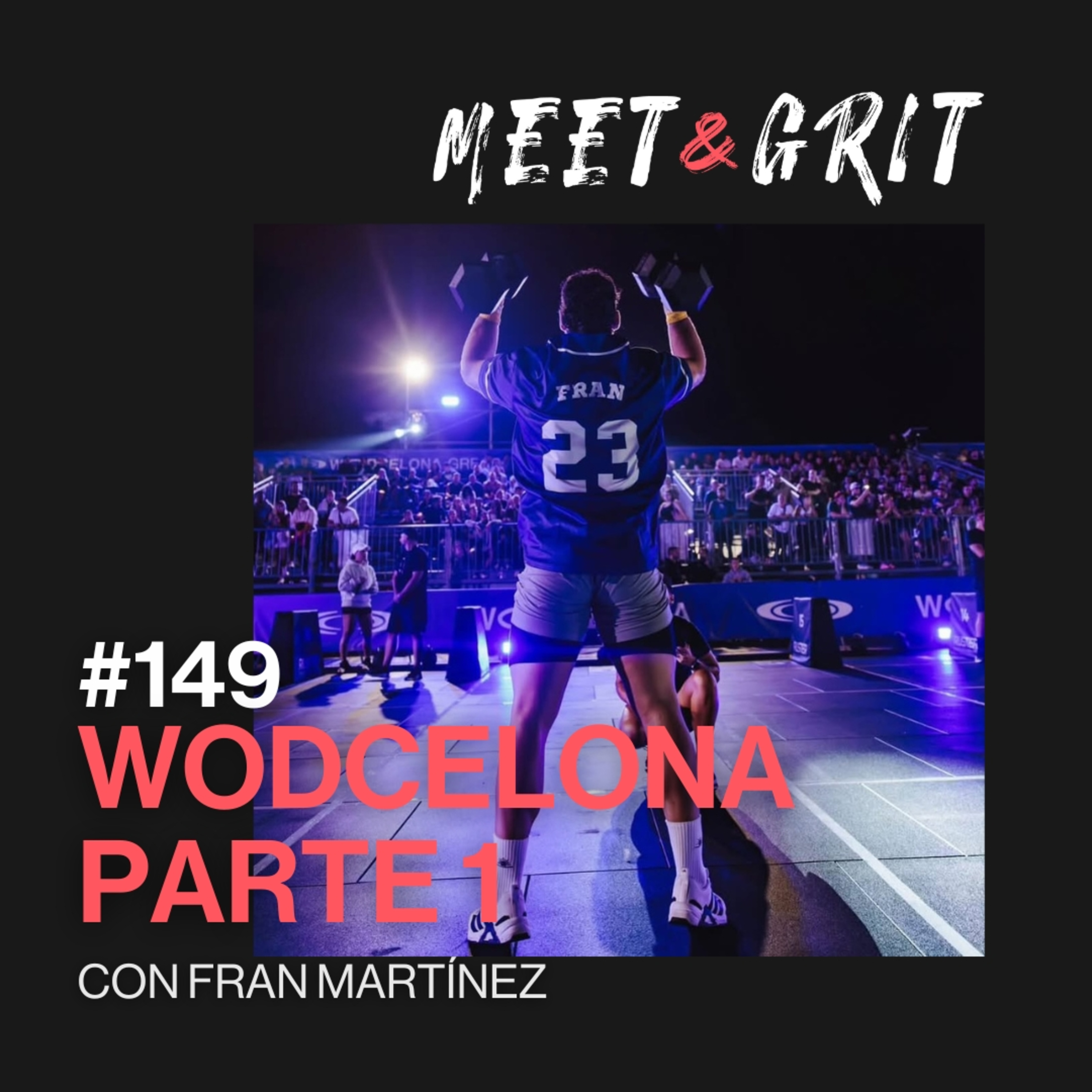 #149 - WODCELONA parte 1, con Fran Martínez episode artwork