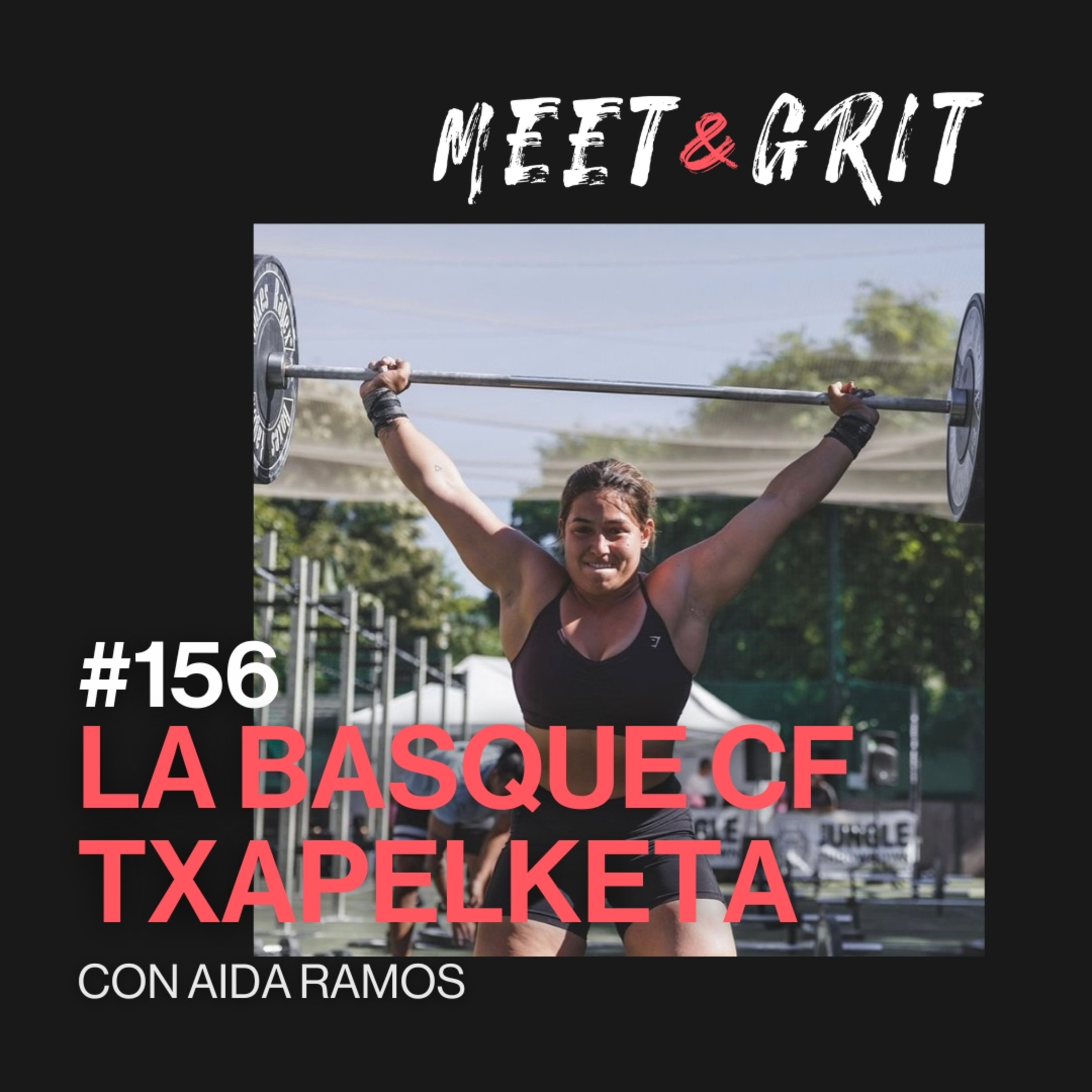 #156 - La Basque CrossFit Txapelketa con Aida Ramos episode artwork