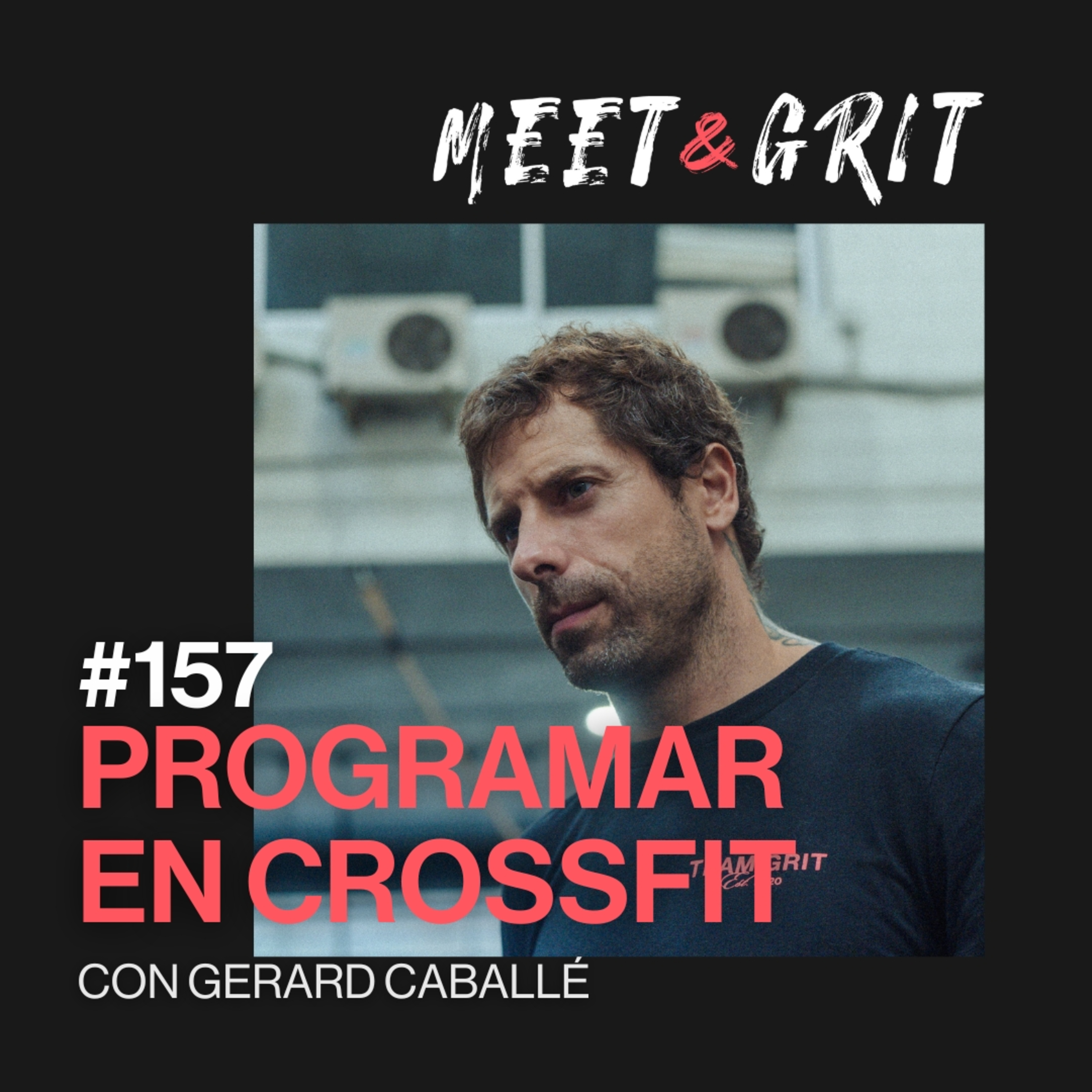 #157 - Como programar en CrossFit por Gerard Caballé episode artwork