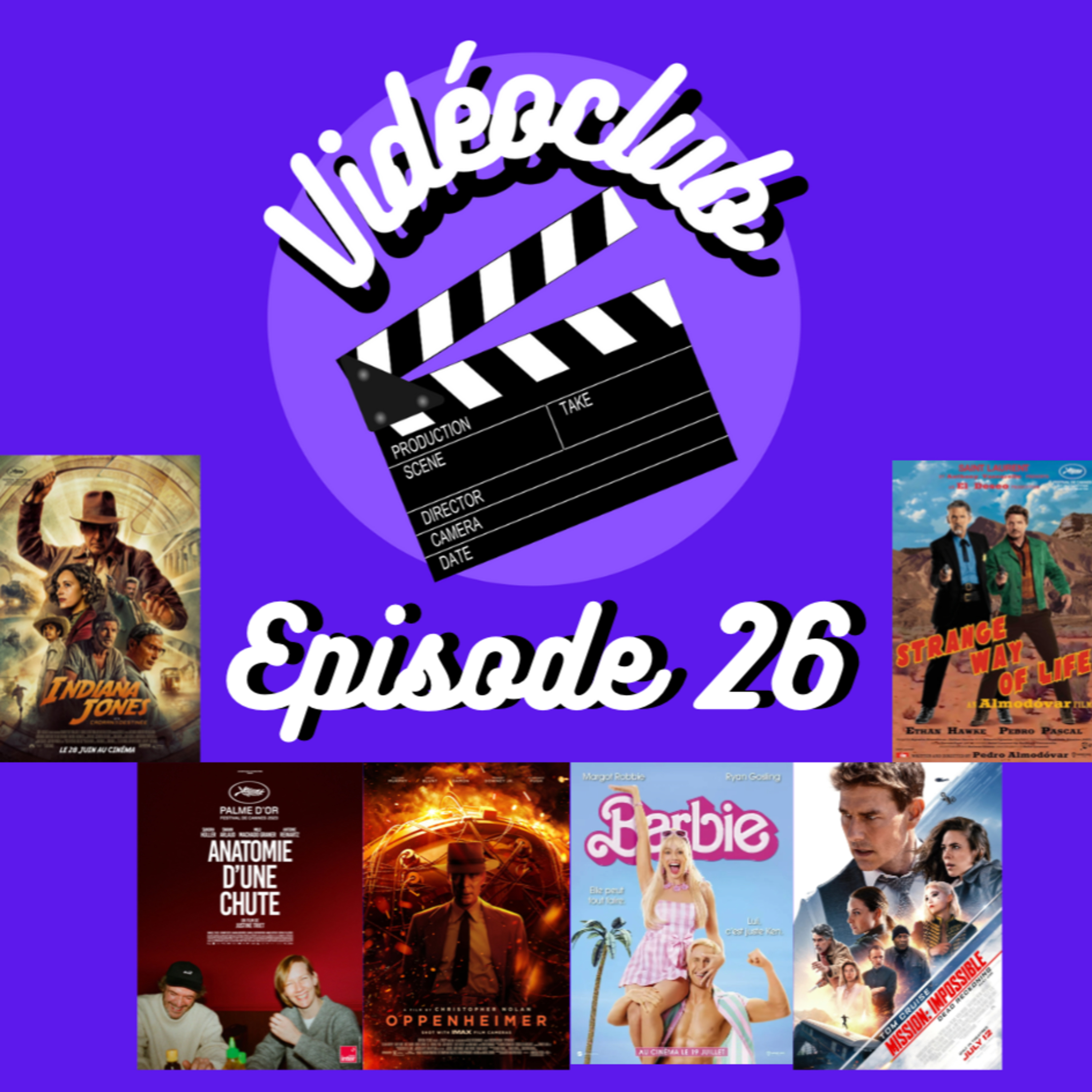 Ep.26 - VIDEOCLUB (Barbie, Oppenheimer, Anatomie d'une chute, Mission impossible, Indiana Jones Strange way of life & Nausicaä la vallée du vent)