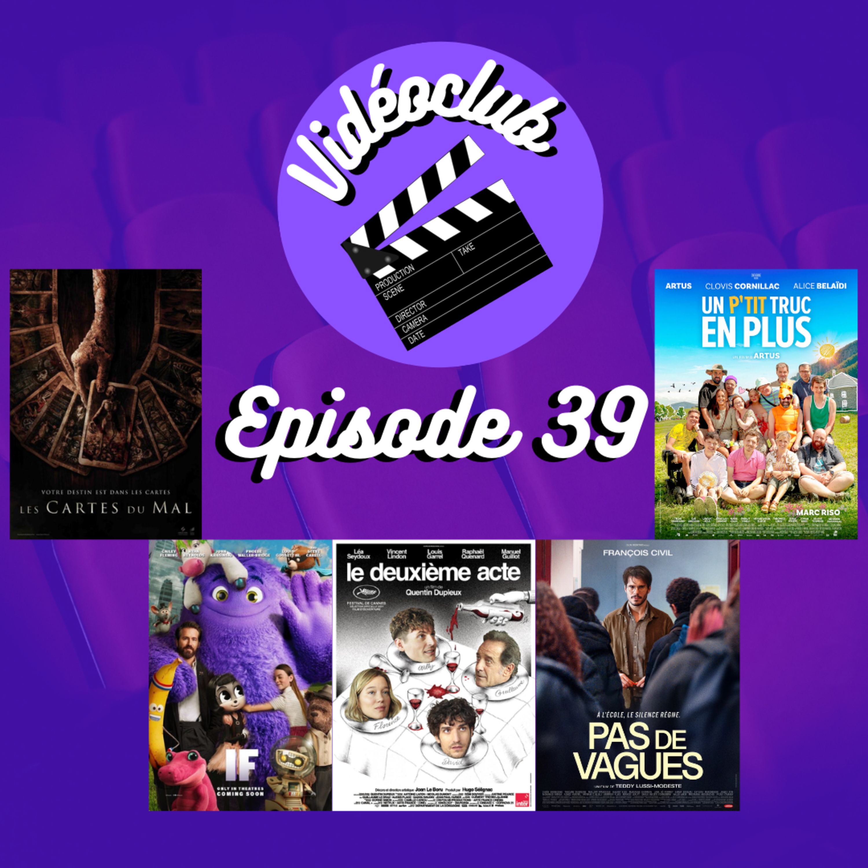 Ep.39 - VIDEOCLUB (Le deuxième acte, IF(Blue & Companie), Pas de vague, Tarot (Les cartes du mal), Un P'tit truc en plus & Eden Lake)