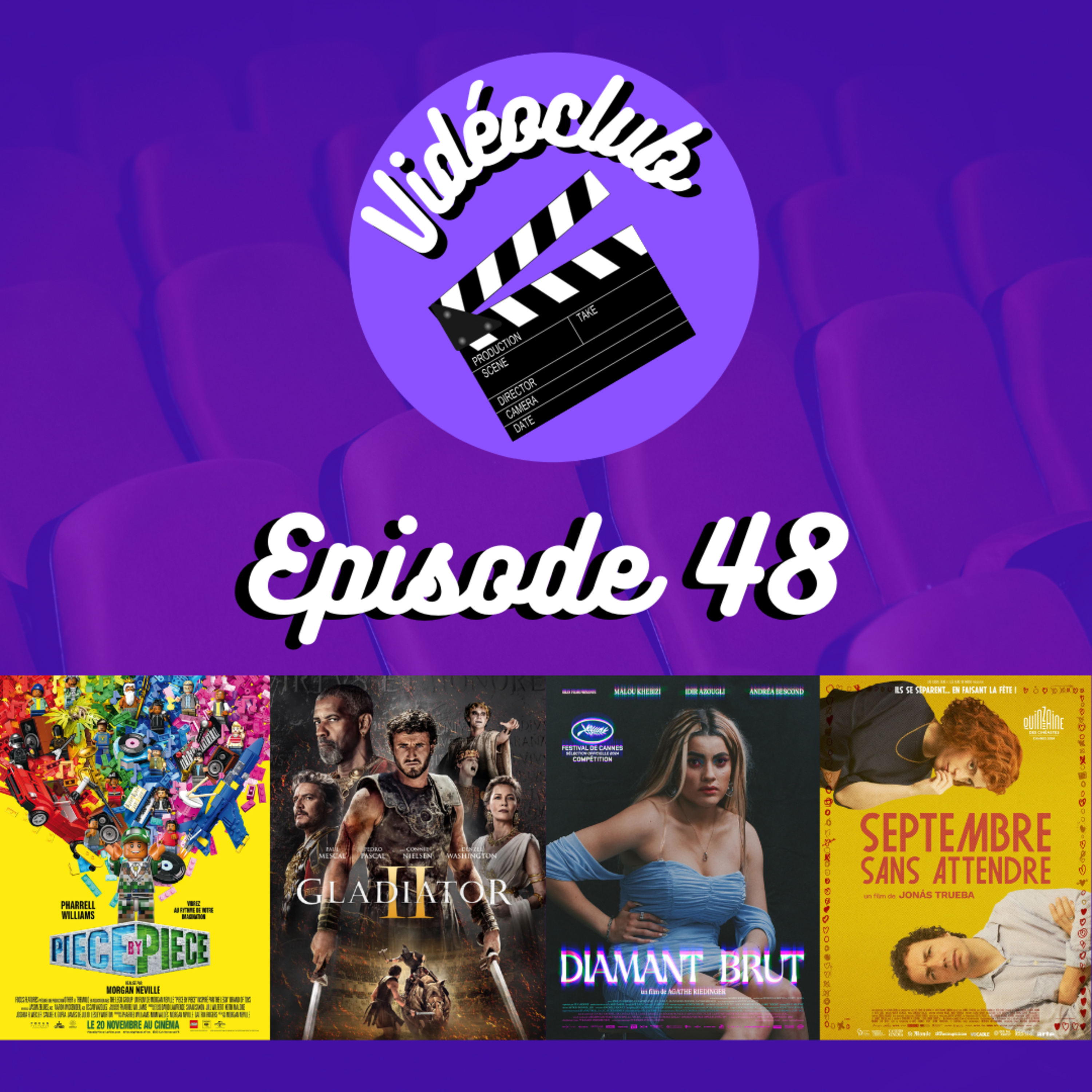 Ep.48 - Vidéoclub (Gladiator II, Diamant Brut, Piece By Piece, Septembre sans Attendre & Pierre Richard)