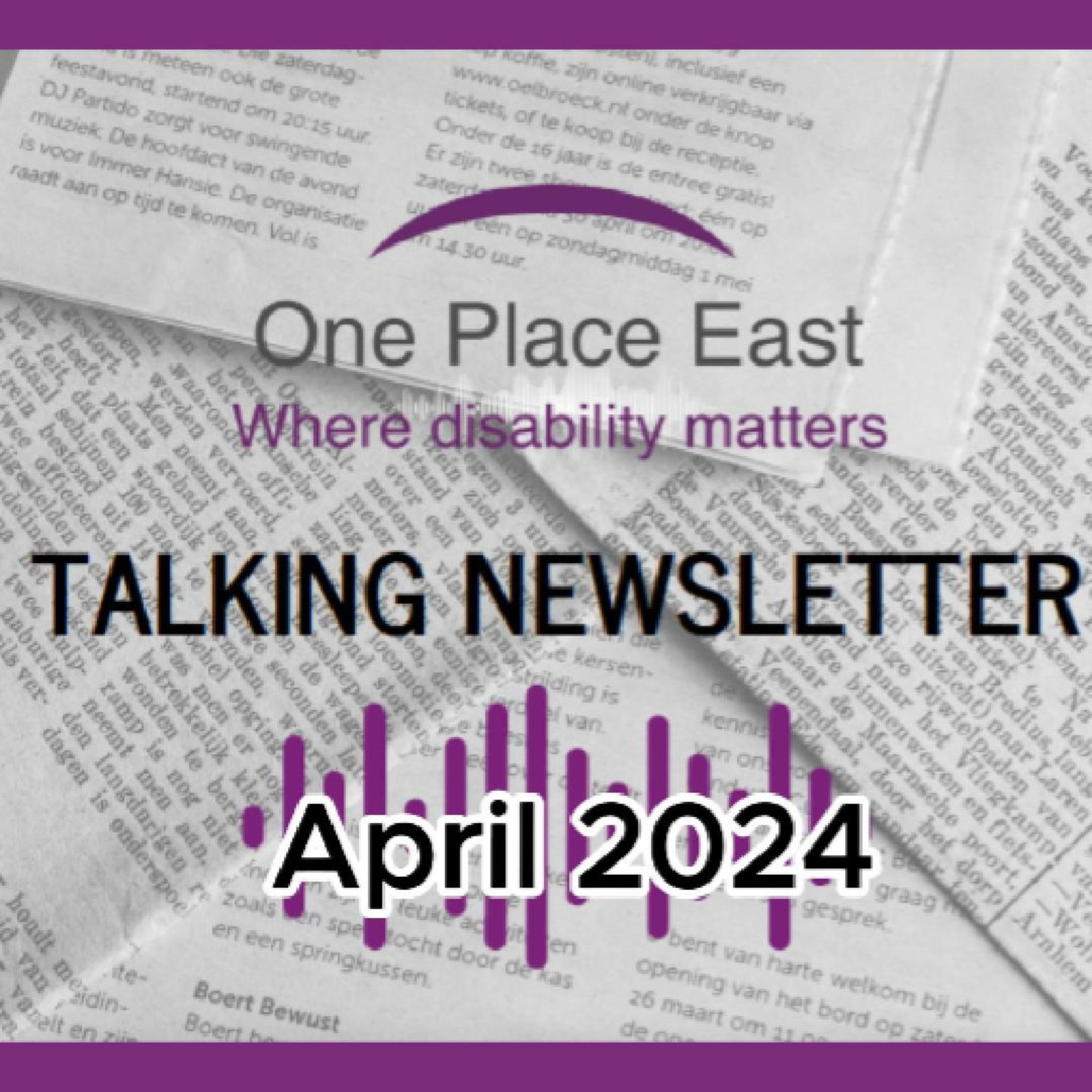 12 One Place East Talking Newsletter - Apr 2024 episode artwork