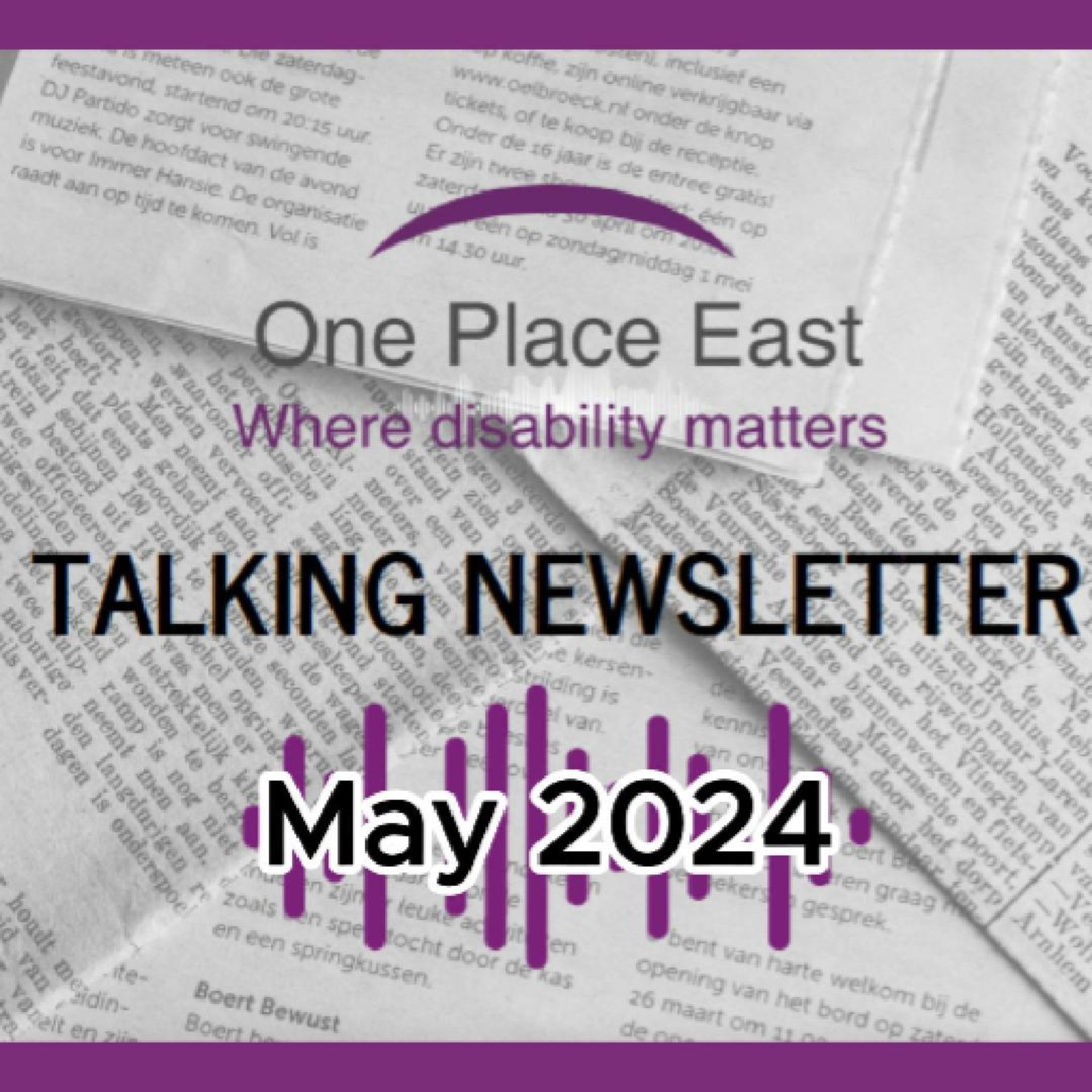 13 One Place East Talking Newsletter - May 2024 episode artwork