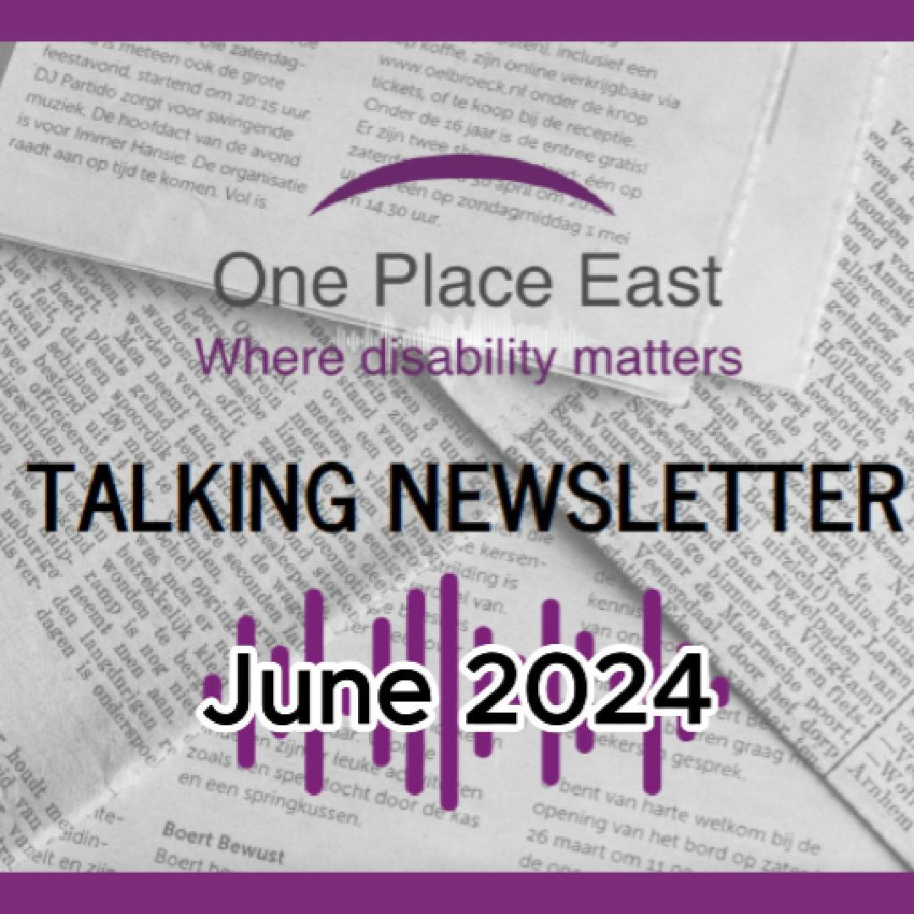 14 One Place East Talking Newsletter - June 2024 episode artwork
