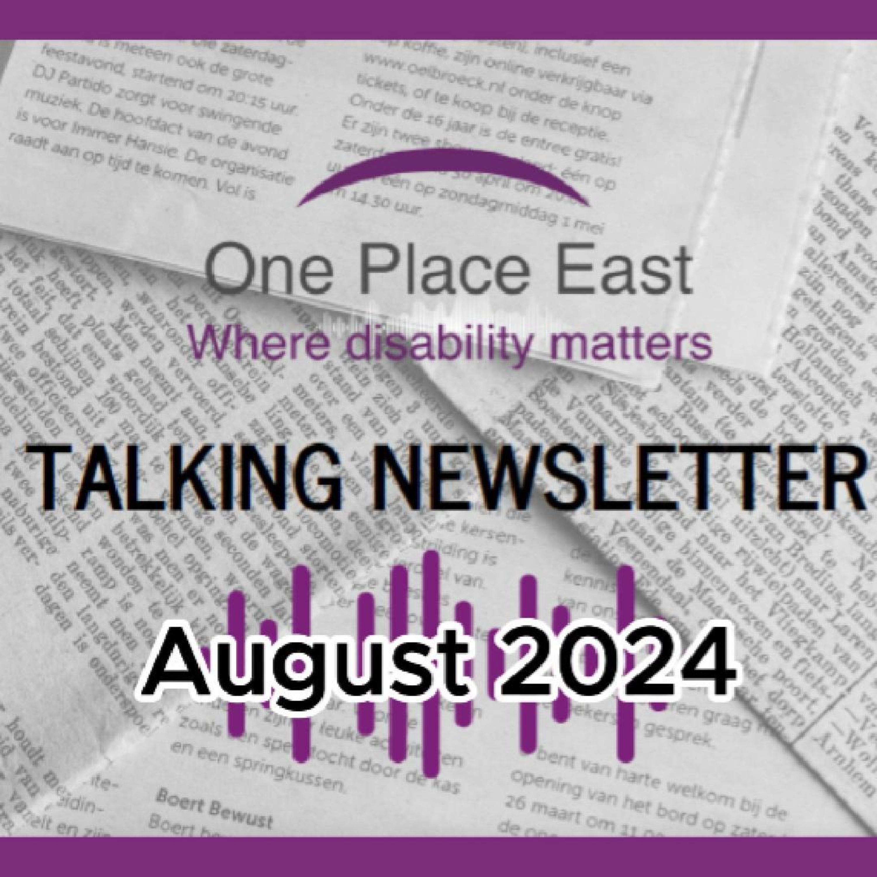 15 One Place East Talking Newsletter - Aug 2024 episode artwork