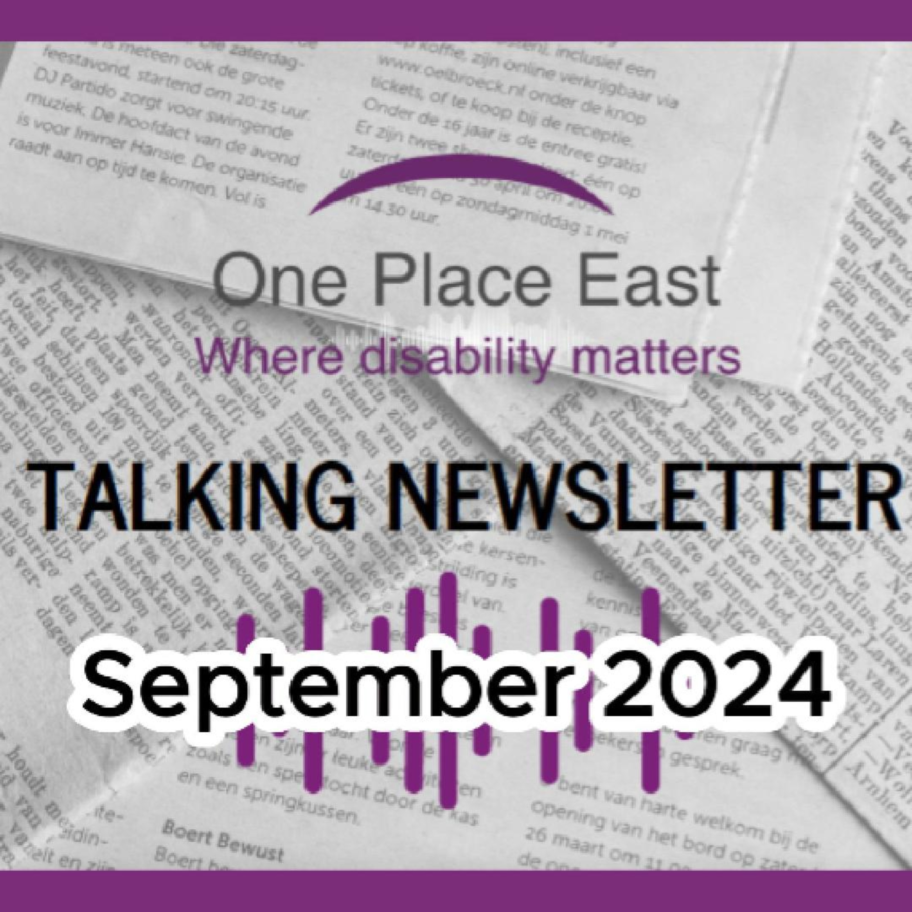 16 One Place East Talking Newsletter - Sept 2024 episode artwork
