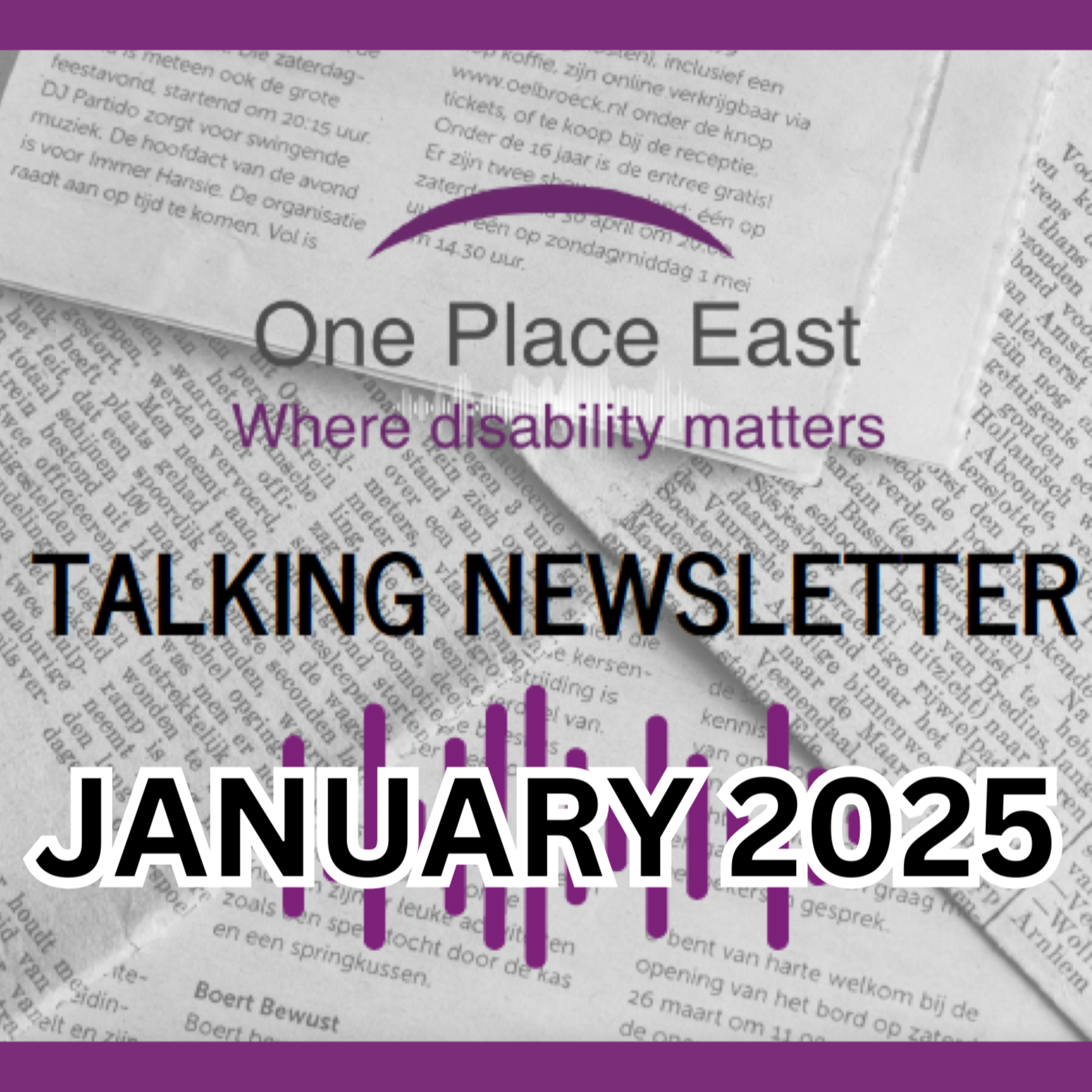 20 One Place East Talking Newsletter - Jan 2025 episode artwork
