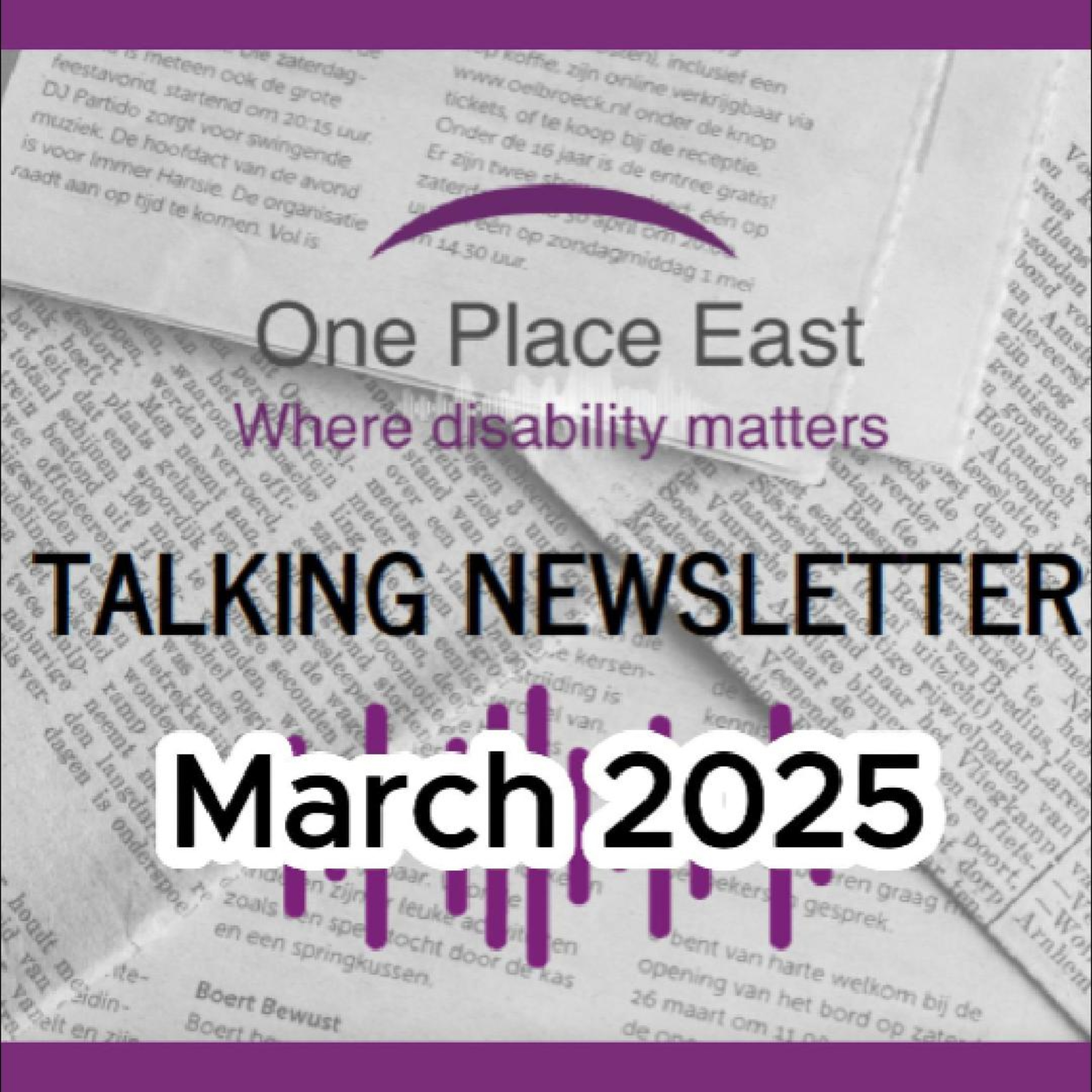 22 One Place East Talking Newsletter - Mar 2025 episode artwork