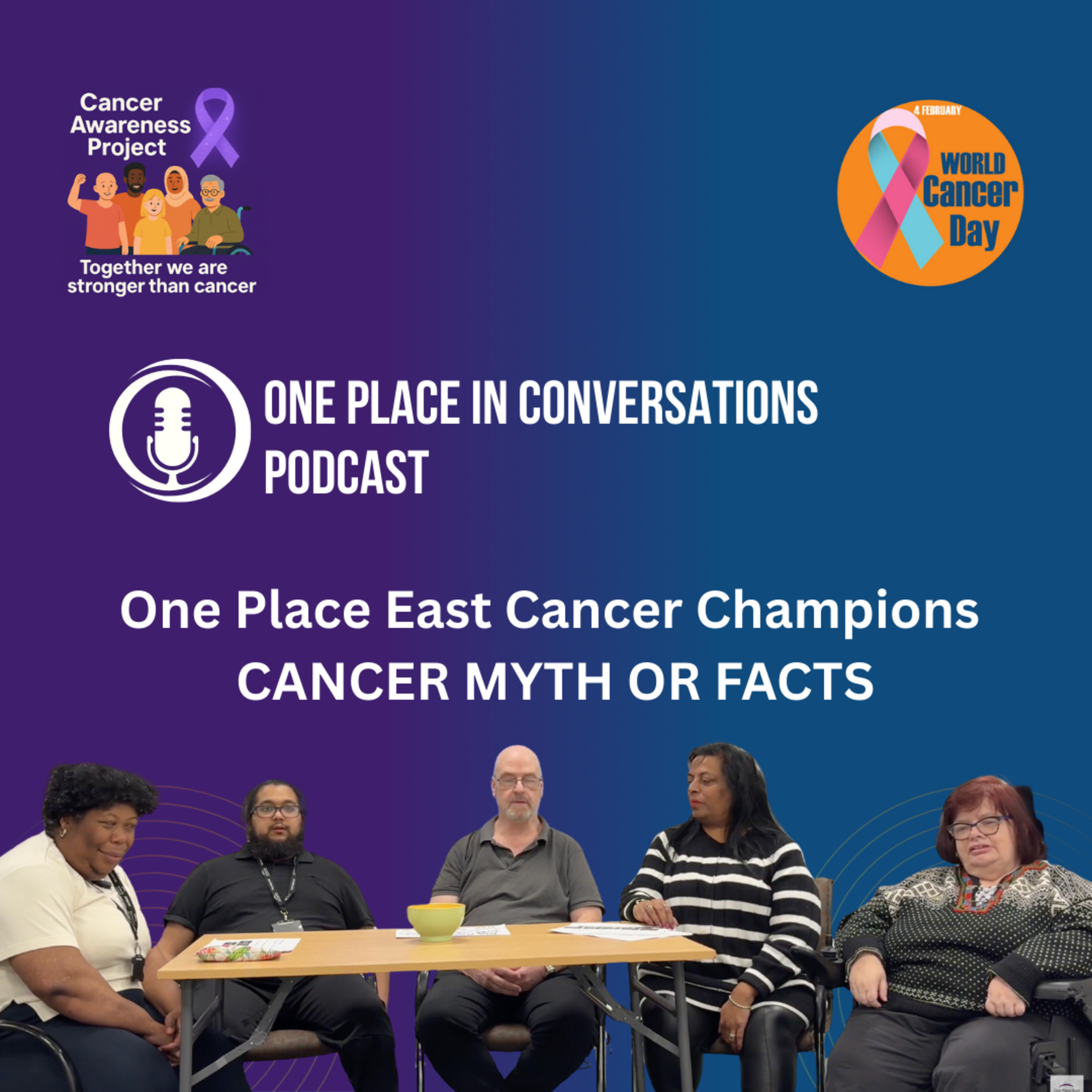 EP 23 One Place in Conversations: Cancer Awareness Project - Cancer Champions podcast episode artwork