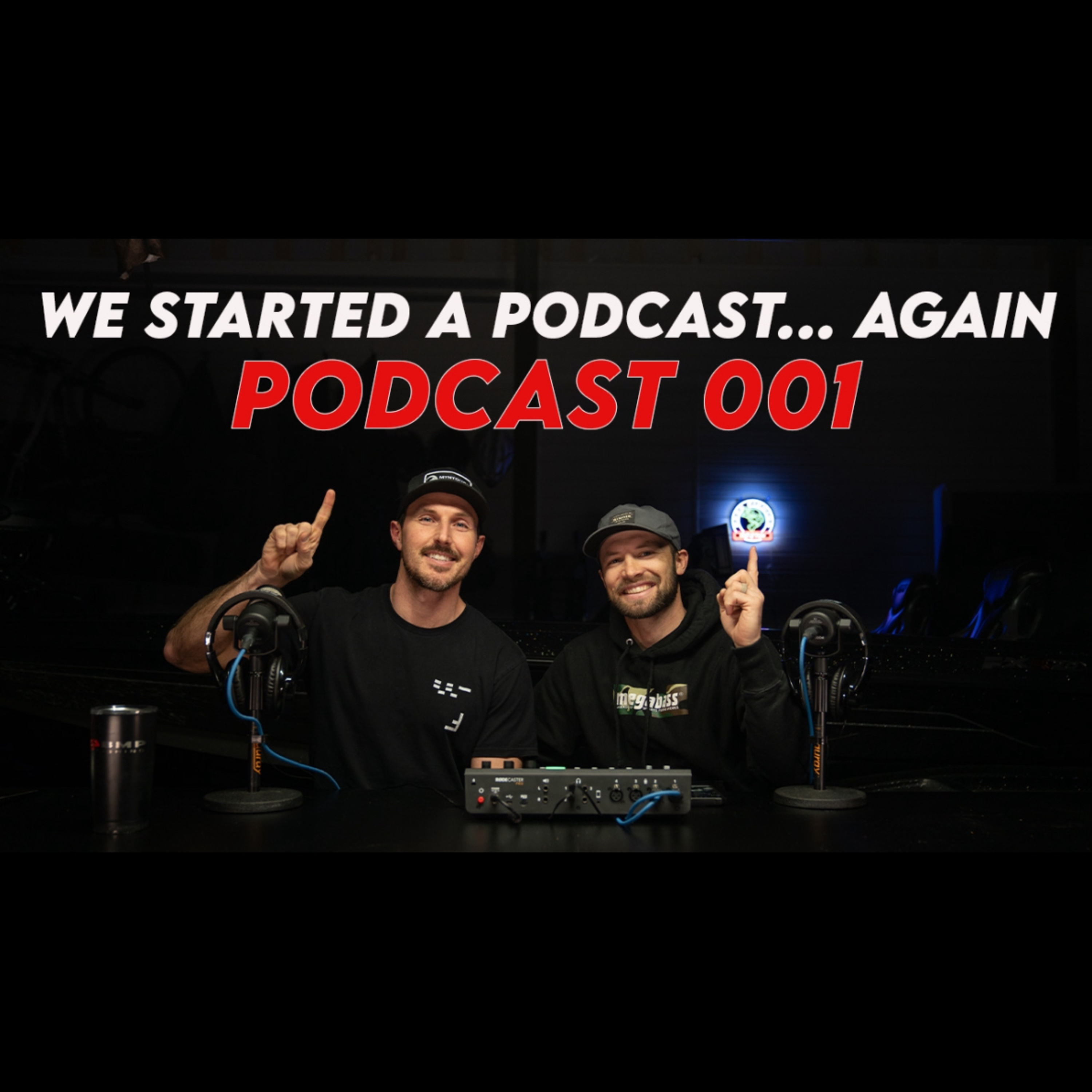 Ep. 001 | We Started a Podcast…Again