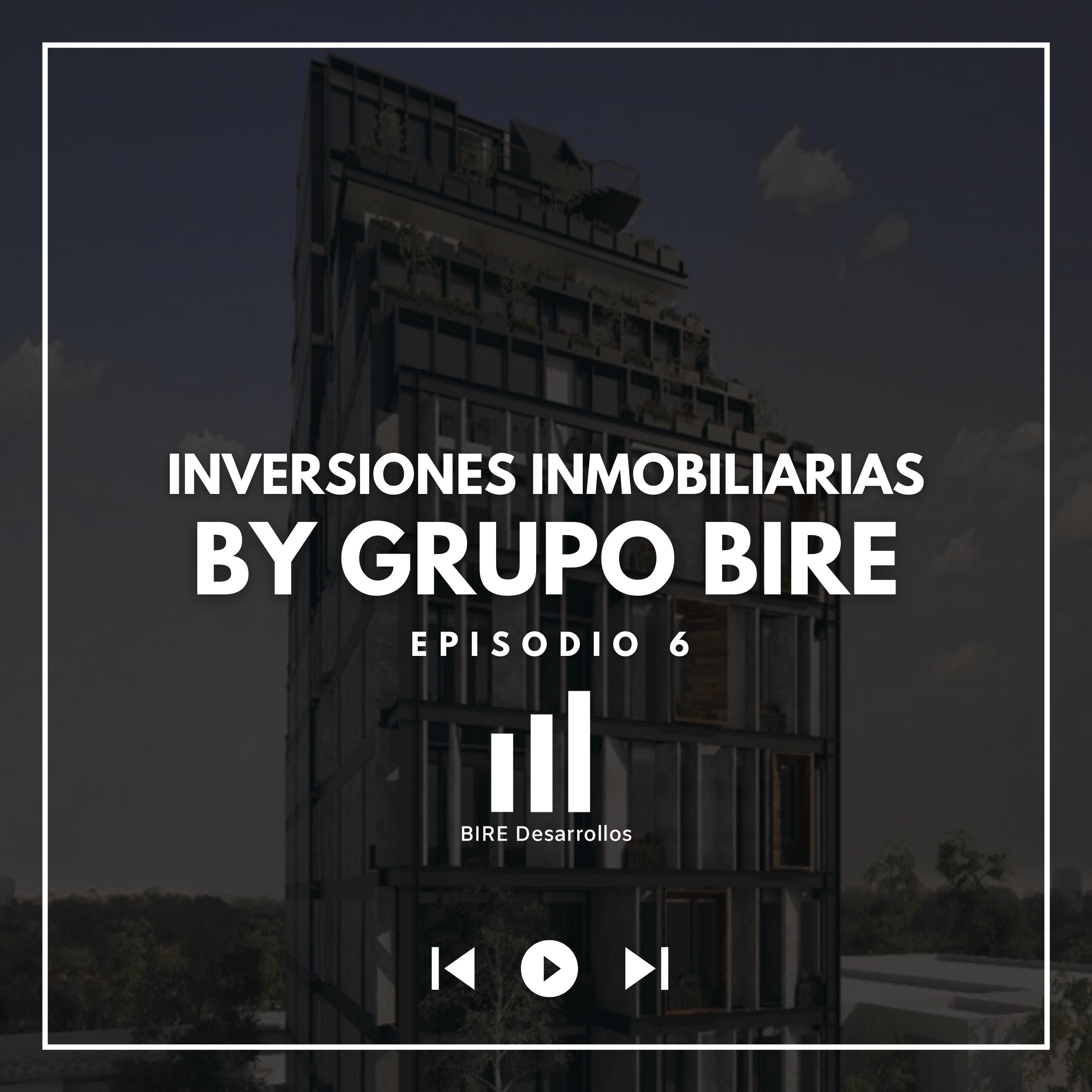 EP #6 - NO SE NACE SIENDO EL MEJOR ASESOR INMOBILIARIO (Mini serie Inversiones Inmobiliarias by GRUPO BIRE)