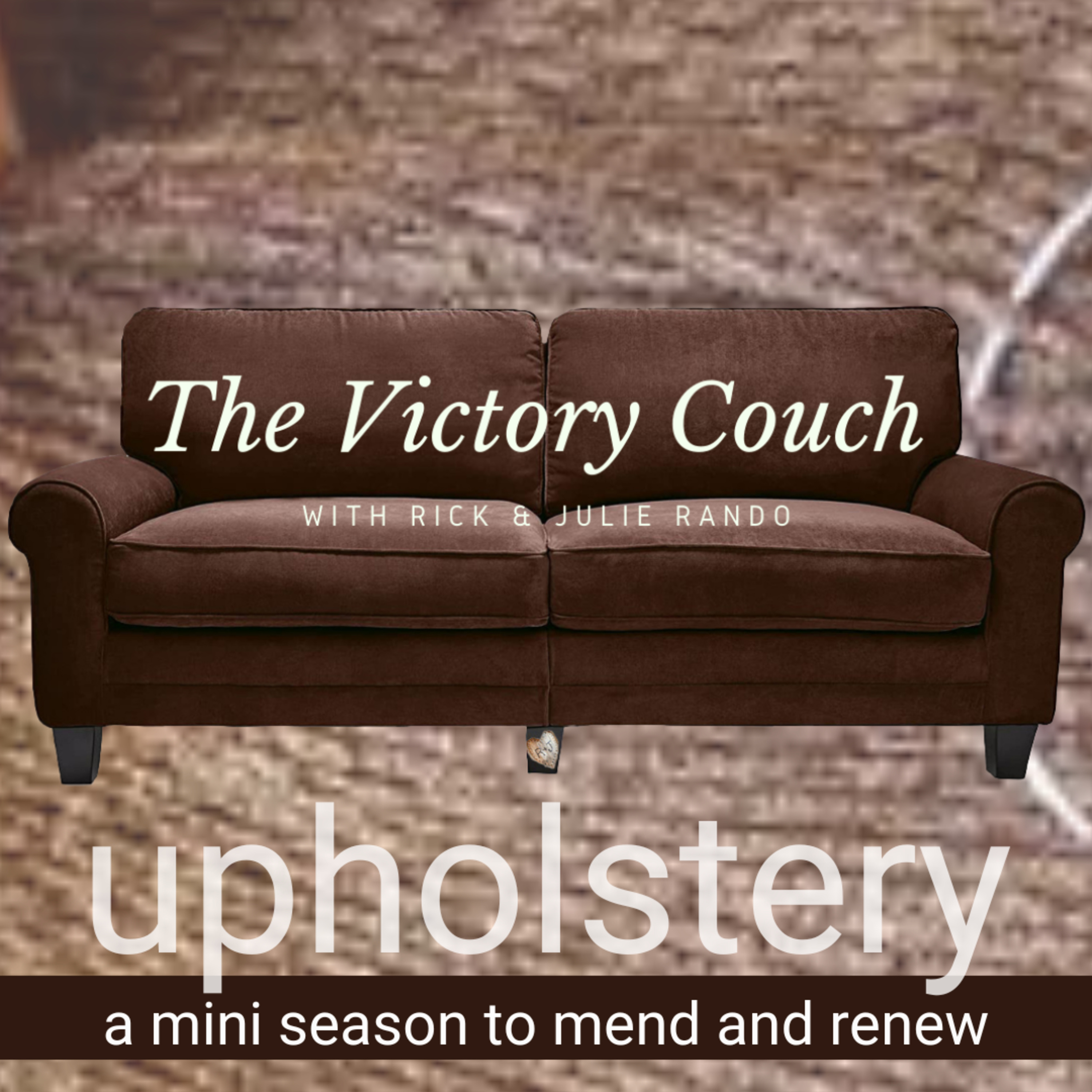 Upholstery (mini-season) - Episode 11 - lessons from team sports