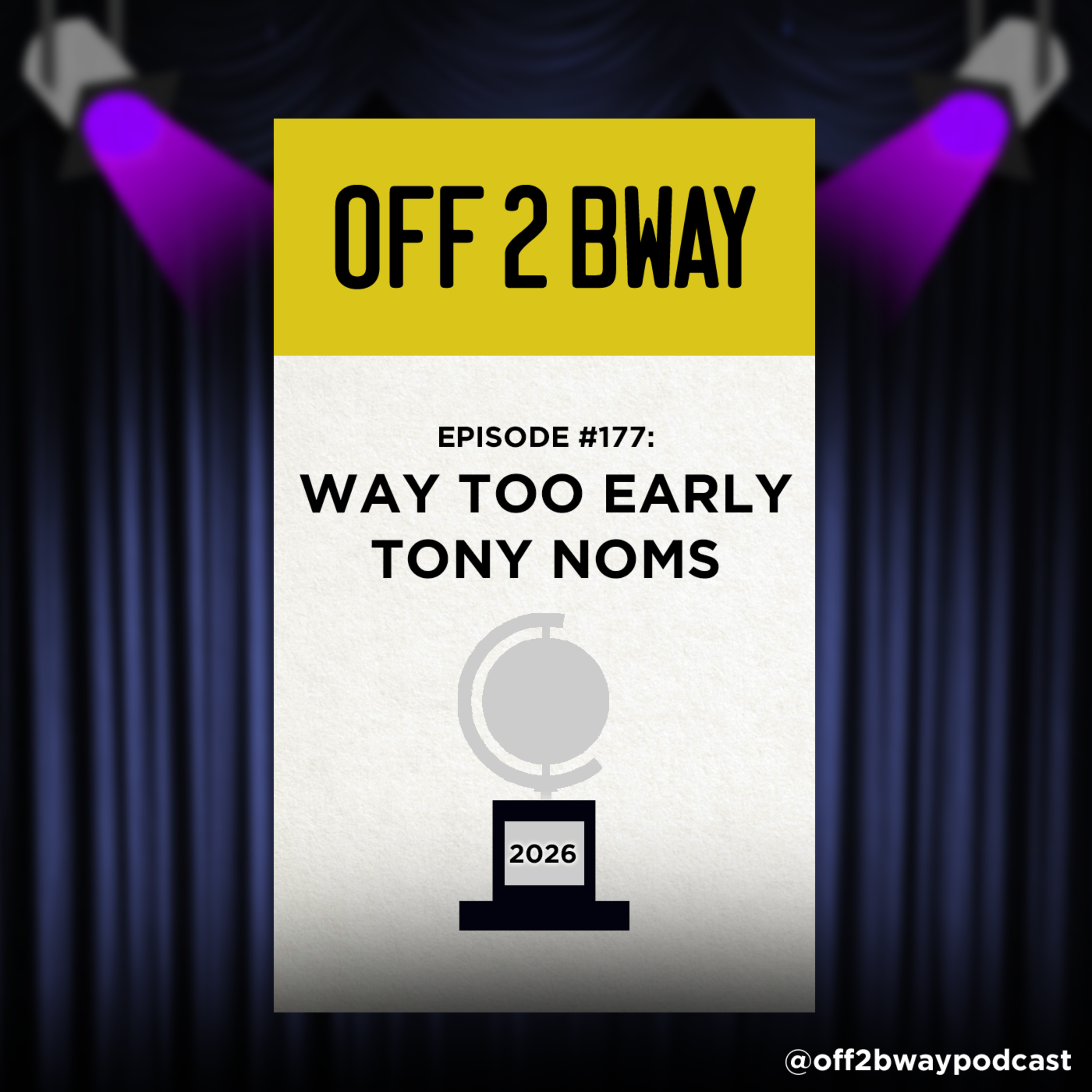Way Too Early 2026 Tony Nominations - Episode 177 episode artwork
